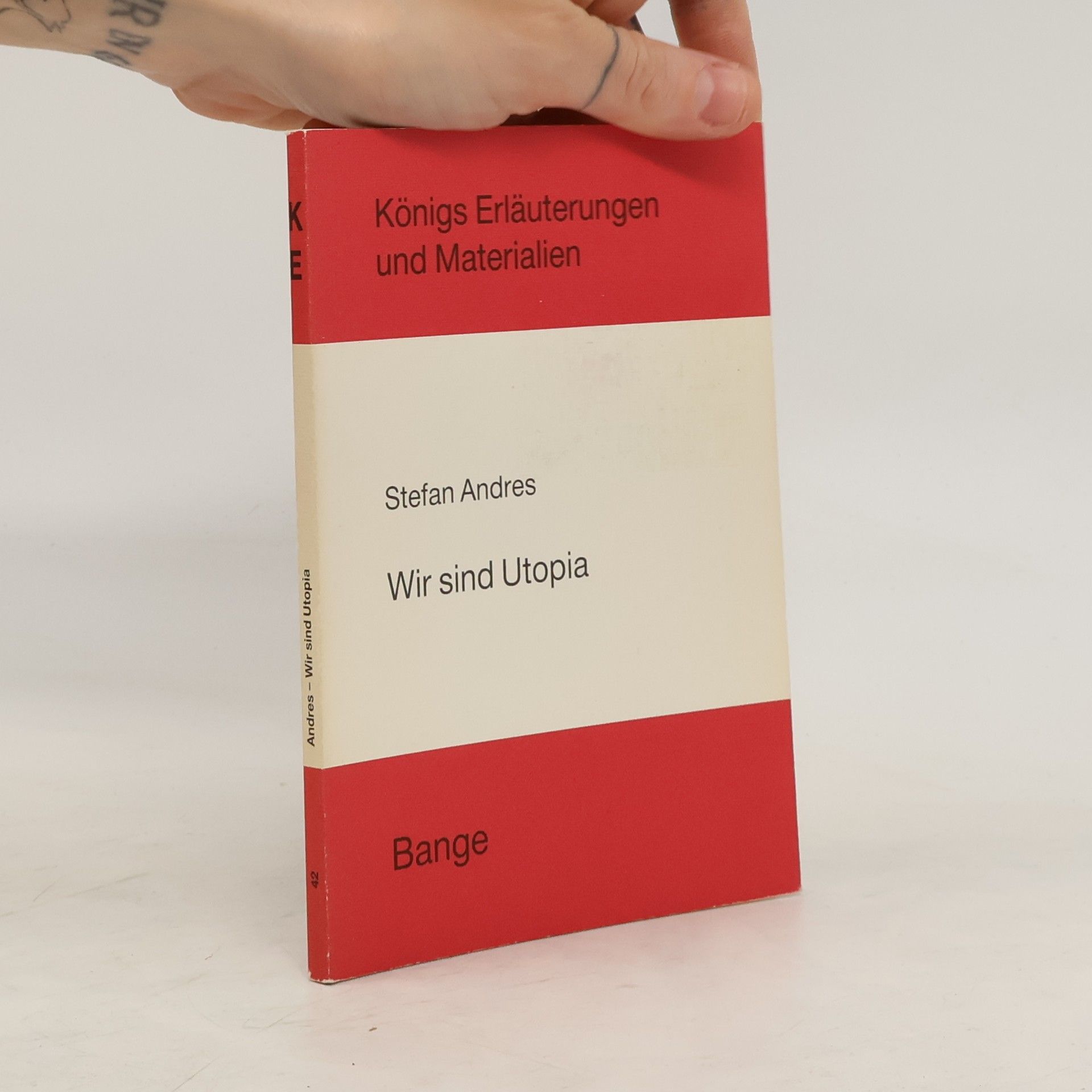 Stefan Andres Wir sind Utopia. Königs Erläuterungen und Materialien.