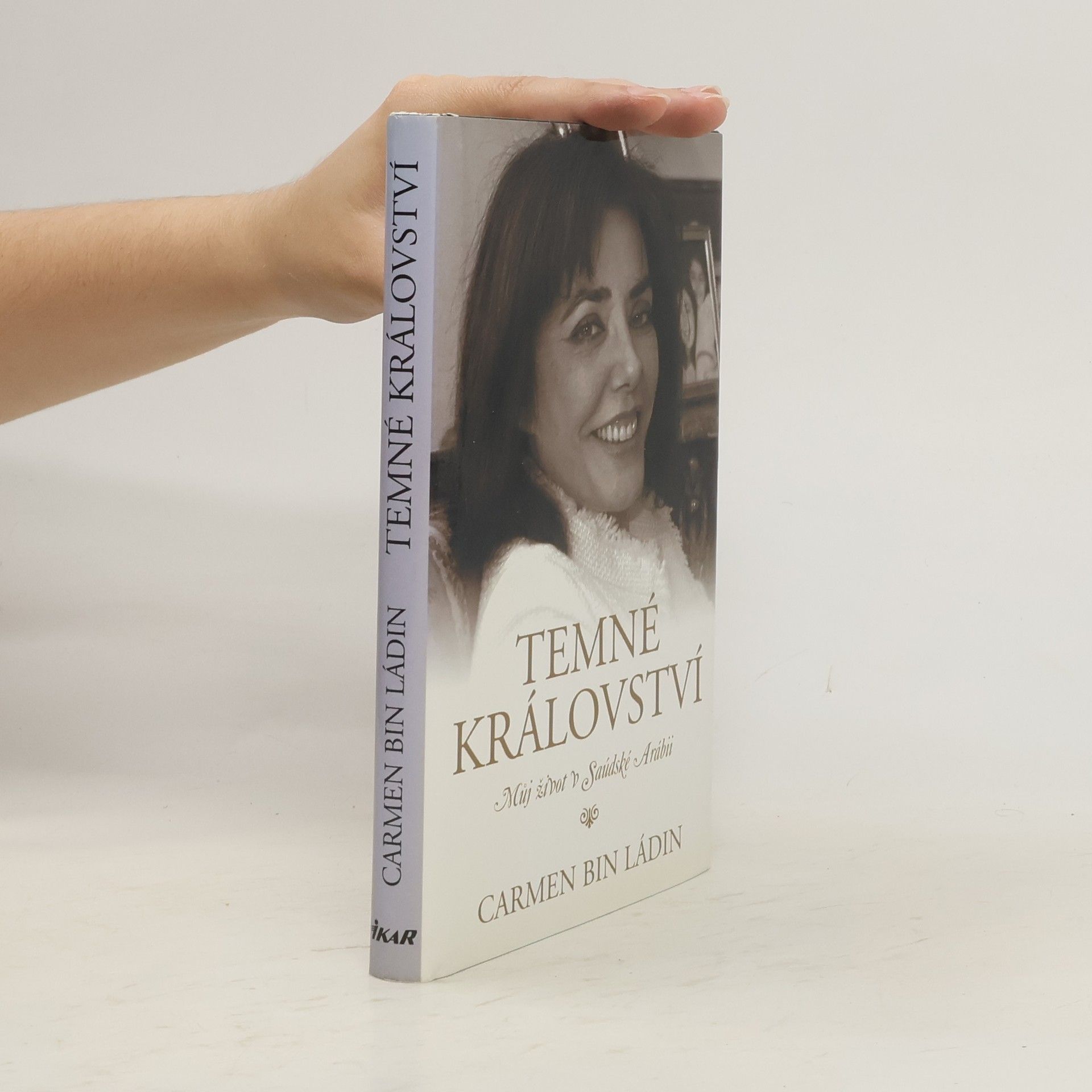 Carmen Bin Ladin Temné království : můj život v Saudské Arábii