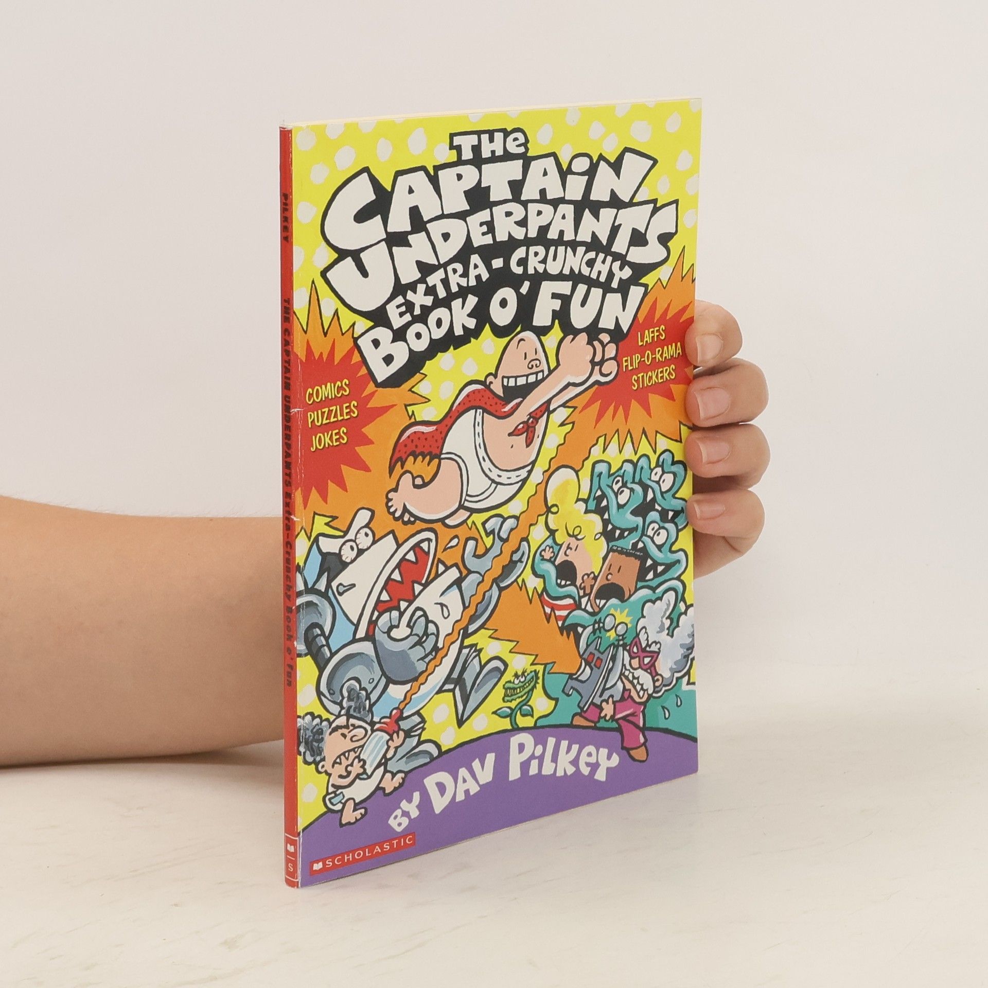 Dav Pilkey The Captain Underpants Extra-Crunchy Book O' Fun (Captain Underpants)