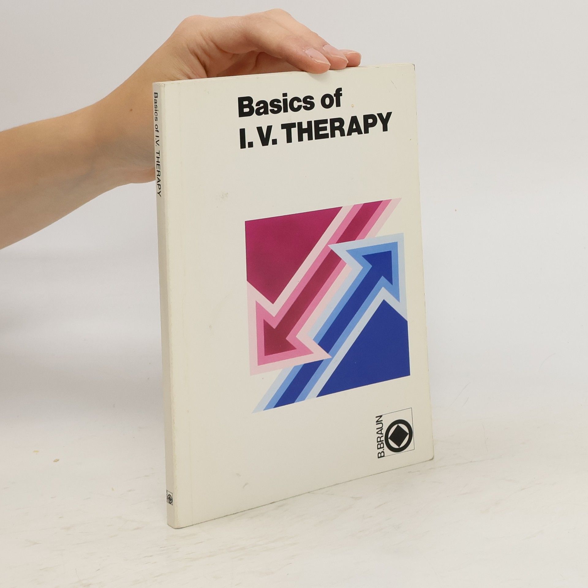 AA.VV. Basics of I. V. therapy
