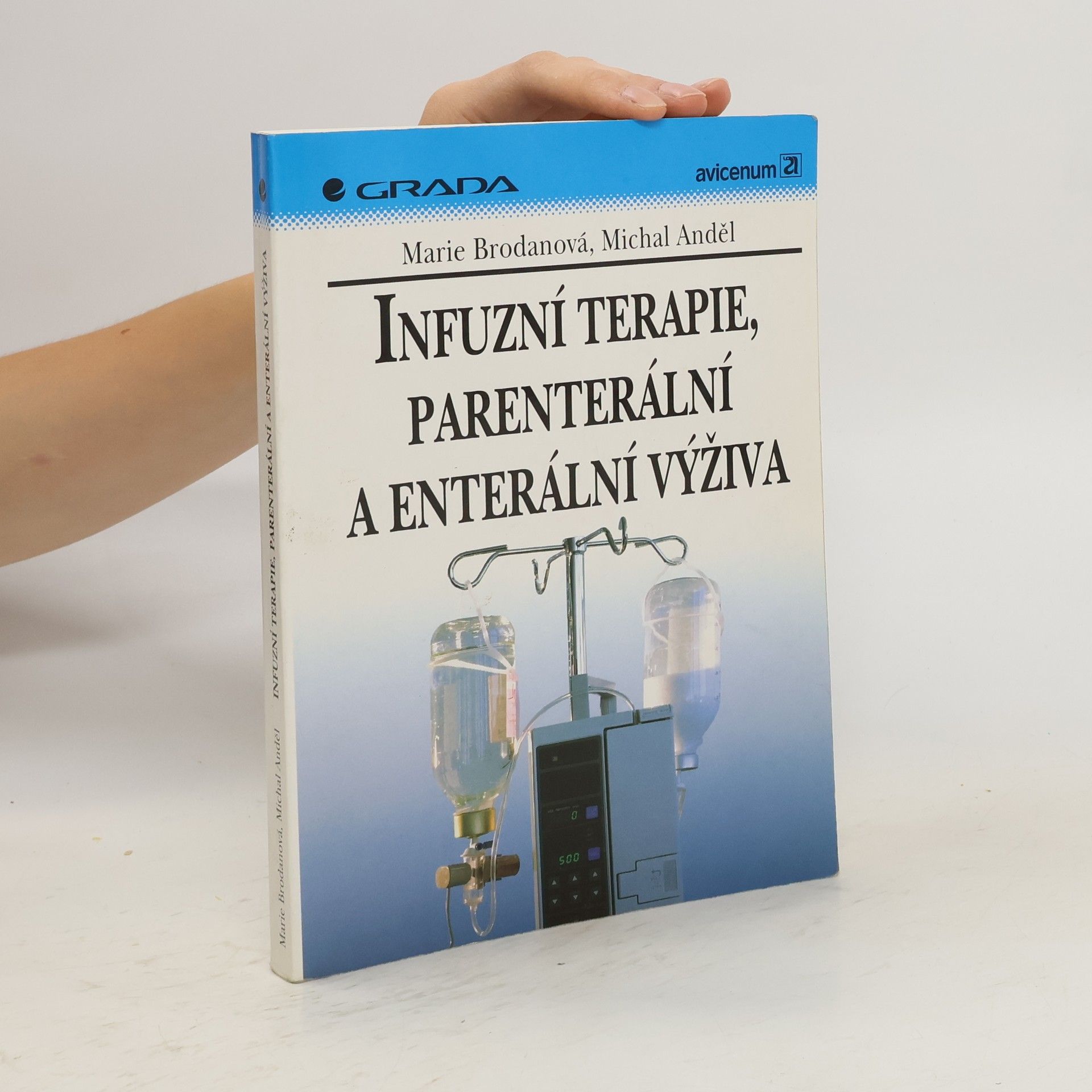 Marie Brodanová Infuzní terapie, parenterální a enterální výživa