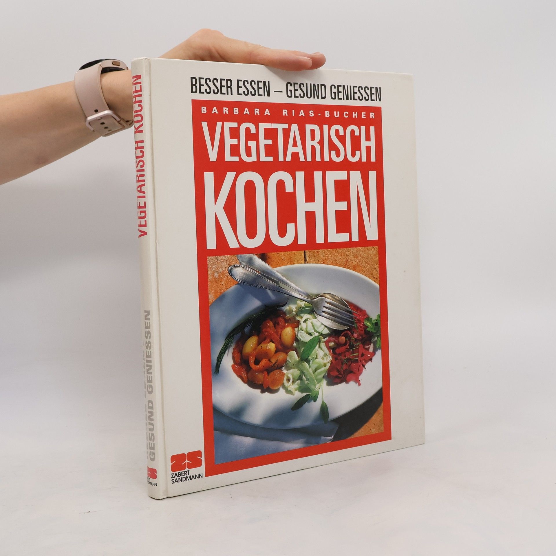 Barbara Rias-Bucher Vegetarisch kochen