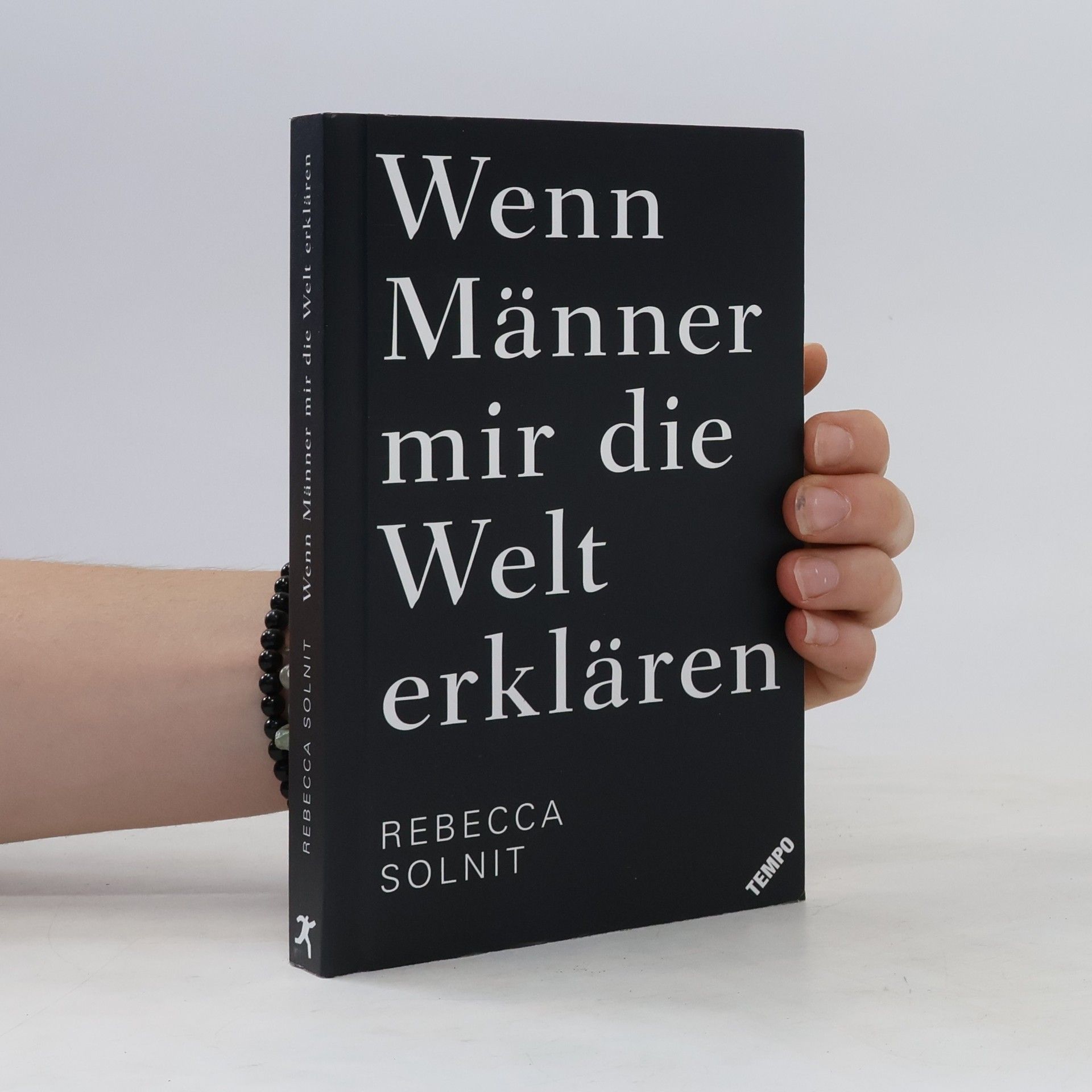 Rebecca Solnit Wenn Männer mir die Welt erklären