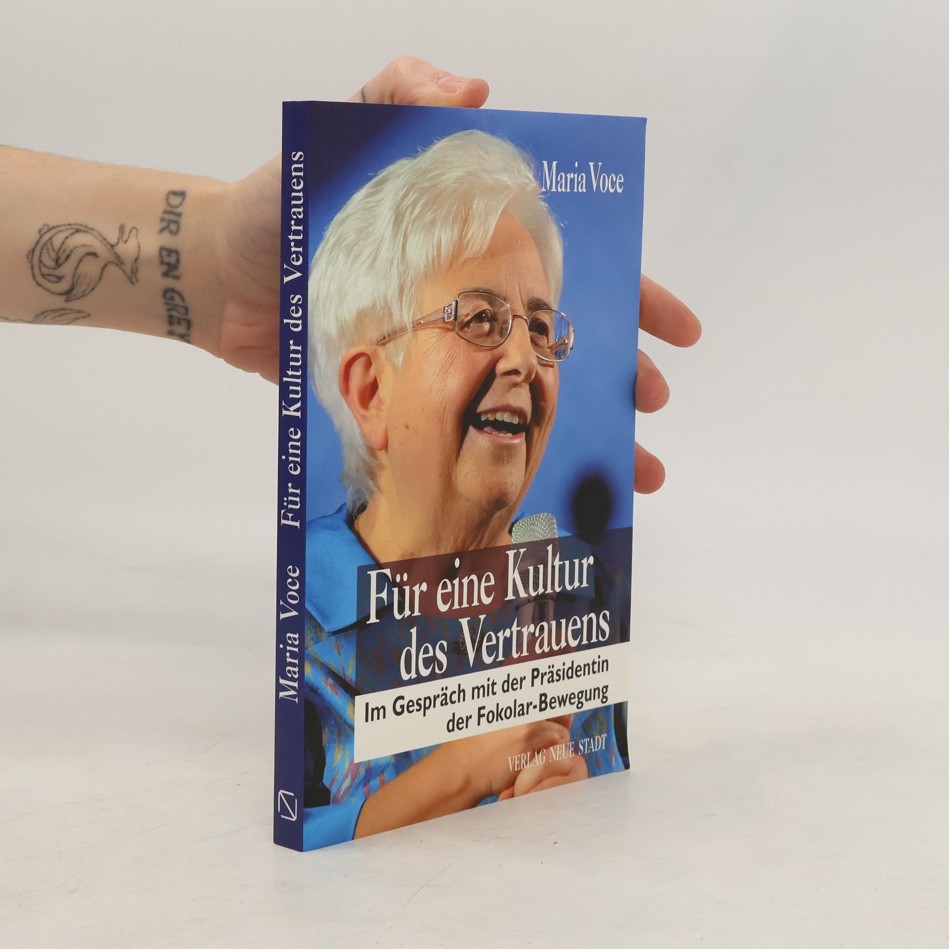Maria Voce Für eine Kultur des Vertrauens. Im Gespräch mit der Präsidentin der Fokolar-Bewegung