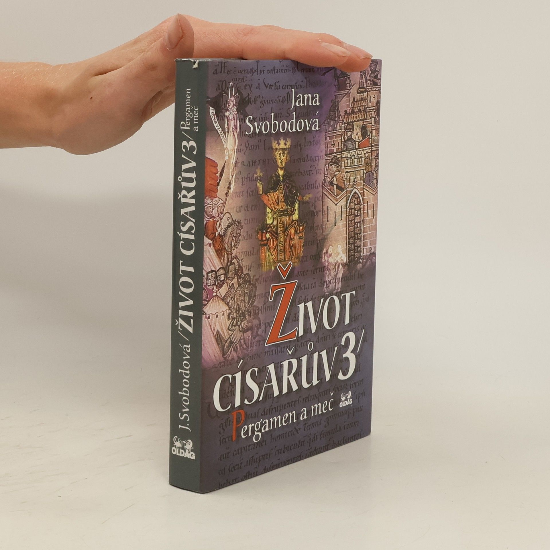 Jana Svodobová Život císařův. 3, Pergamen a meč