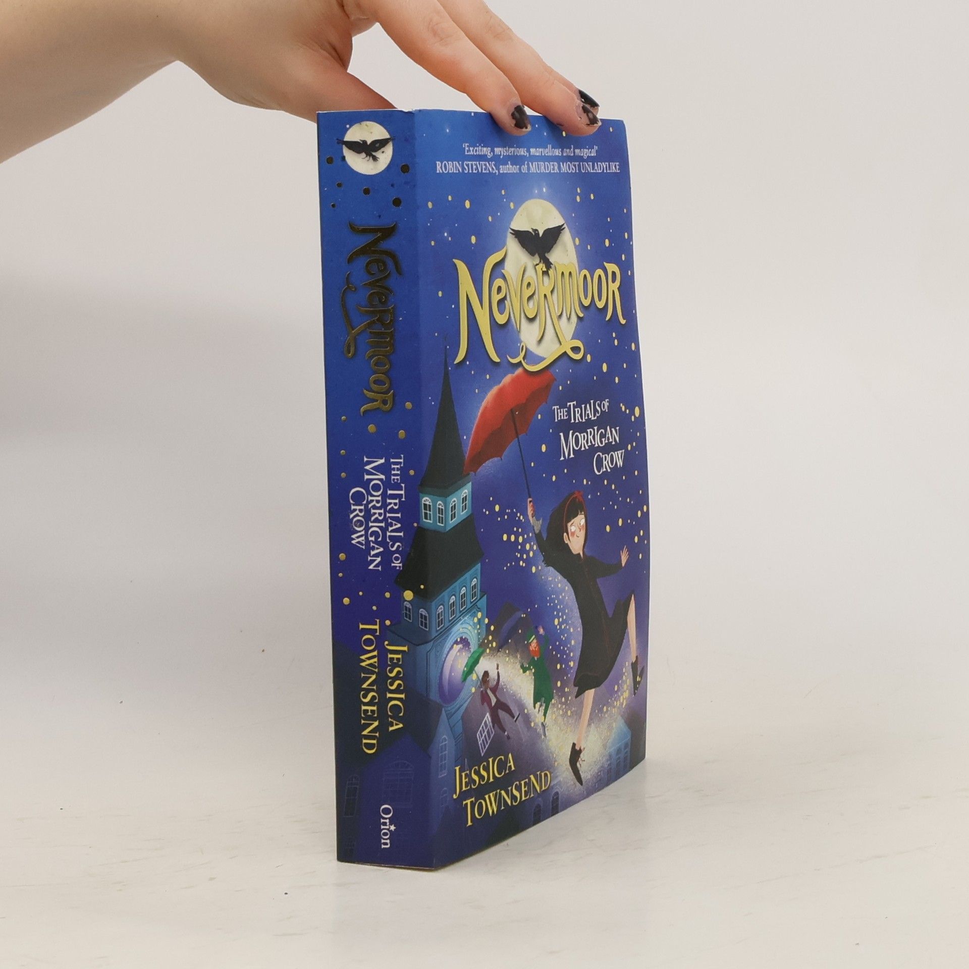 Jessica Townsend Nevermoor : the trials of Morrigan Crow
