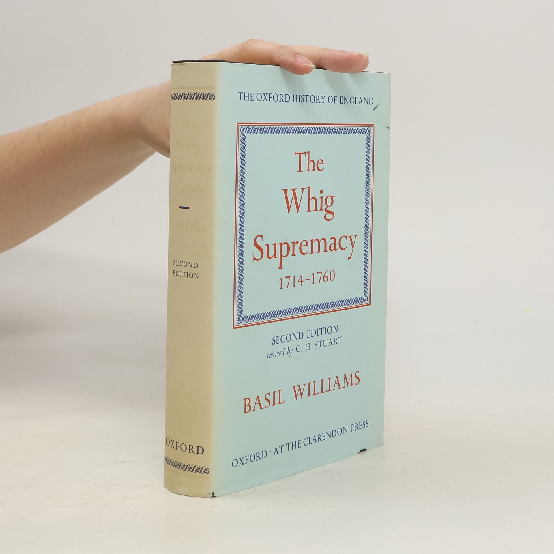 Basil Williams The Whig Supremacy 1714-1760