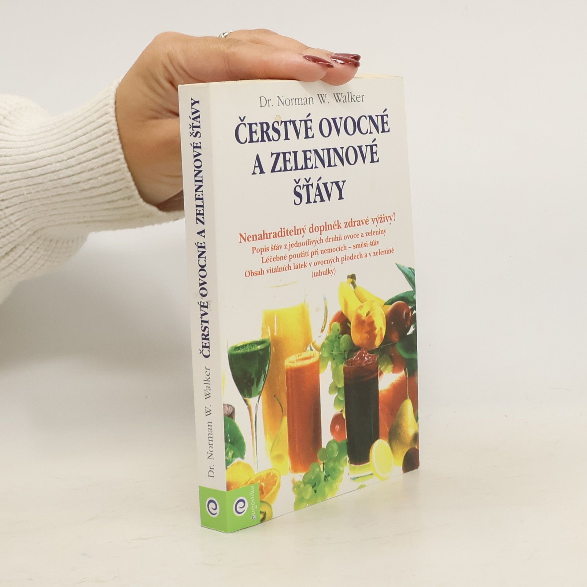 Norman Wardhaugh Walker Čerstvé ovocné a zeleninové šťávy