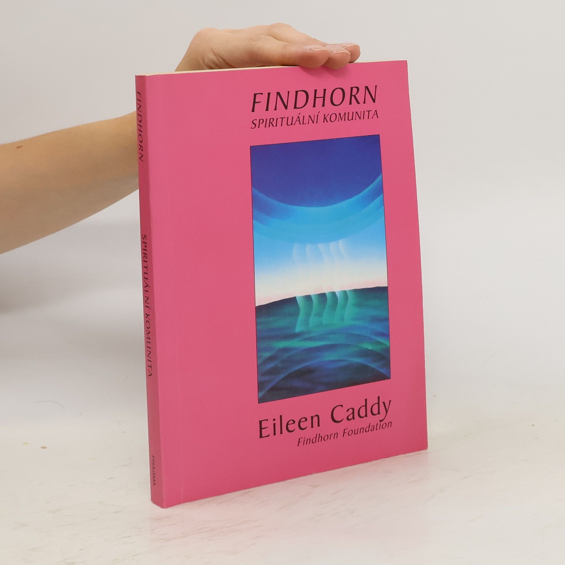 Eileen Caddy Findhorn spirituální komunita
