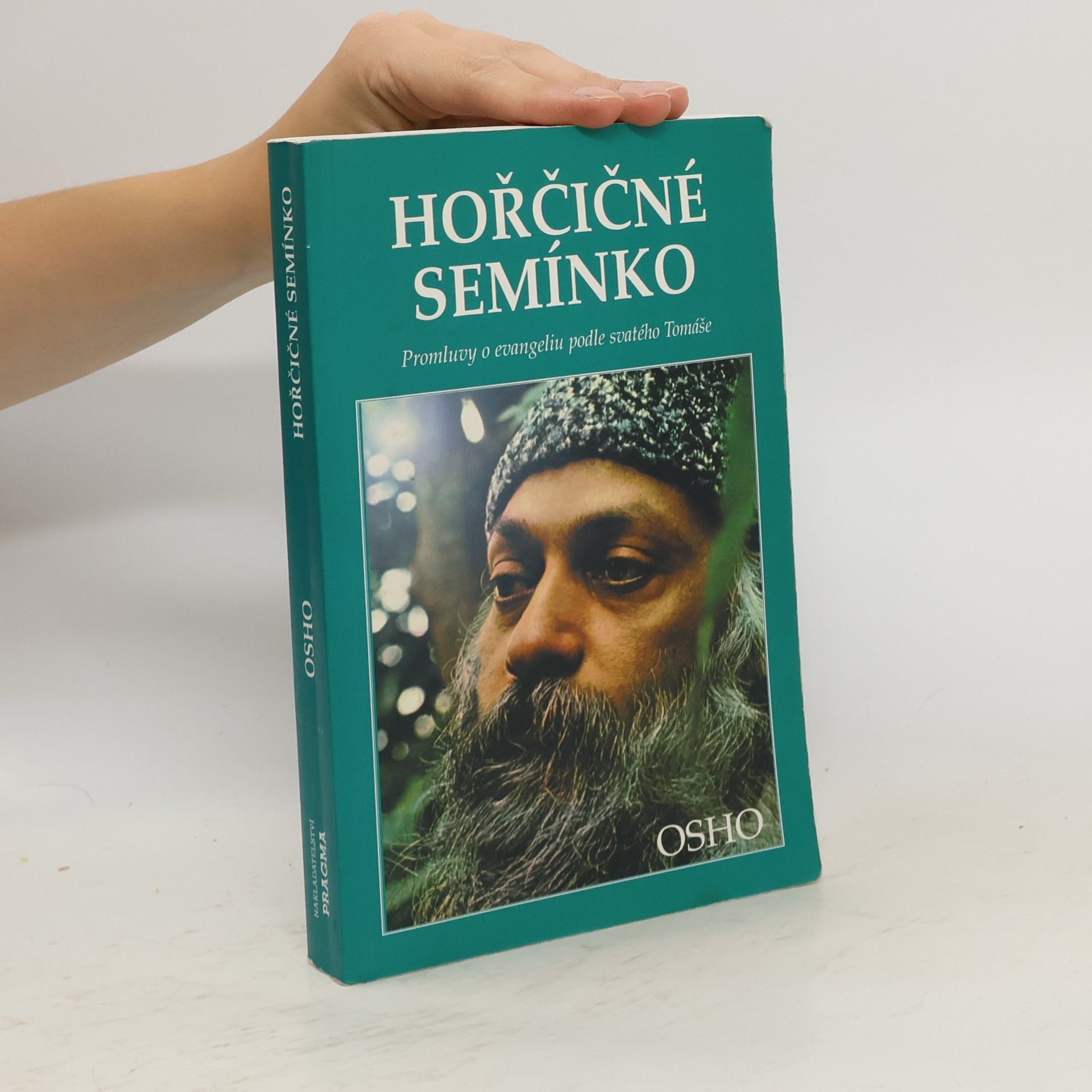 Ošó Hořčičné semínko : [promluvy o evangeliu podle svatého Tomáše]