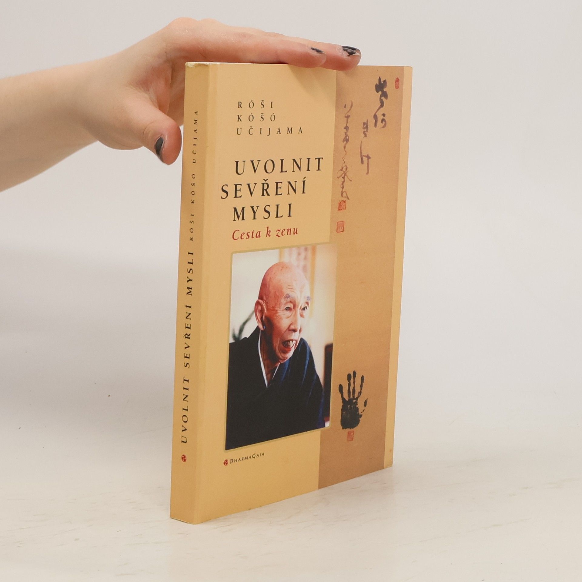 Kōshō Uchiyama Uvolnit sevření mysli: Cesta k zenu