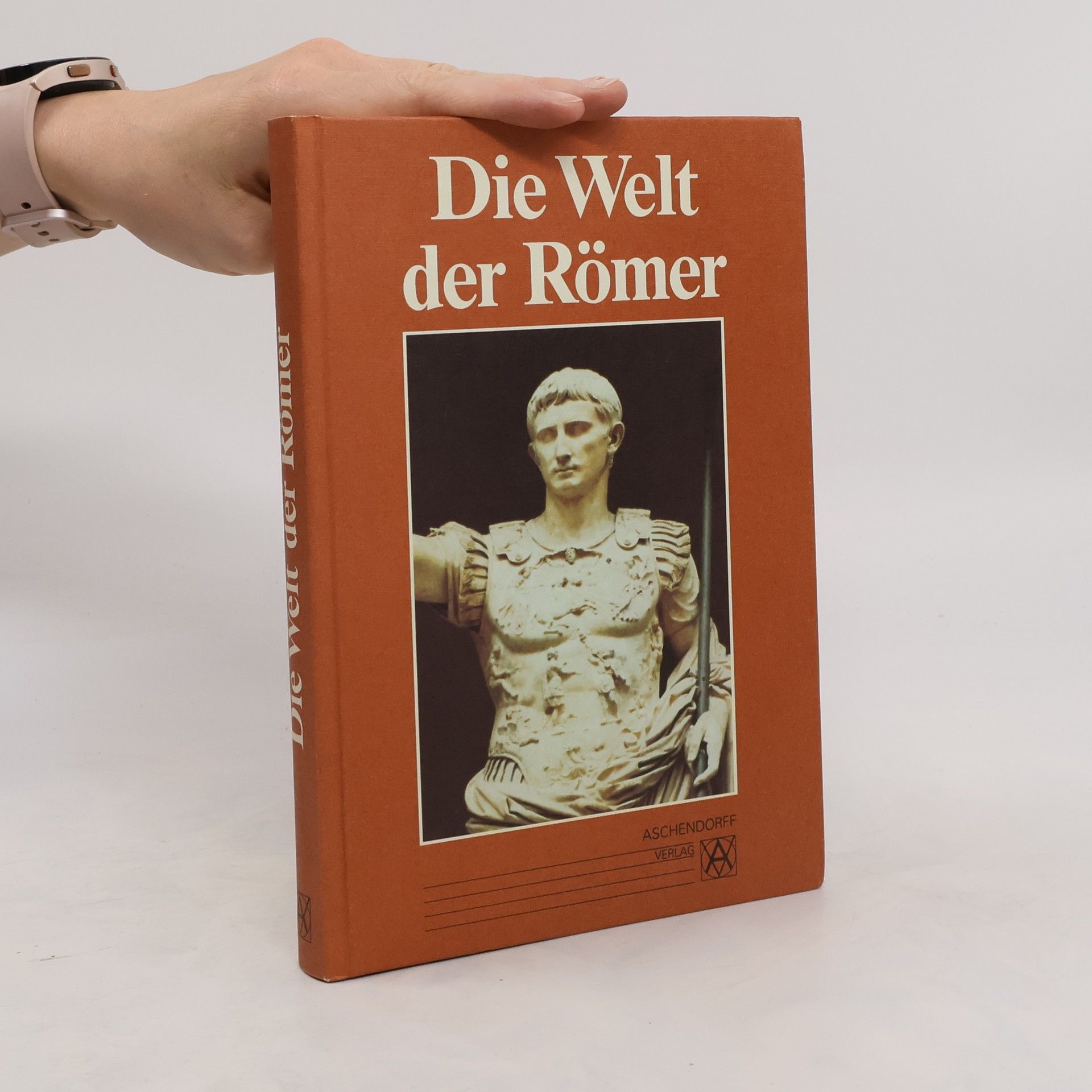 Herbert Höhl Die Welt der Römer