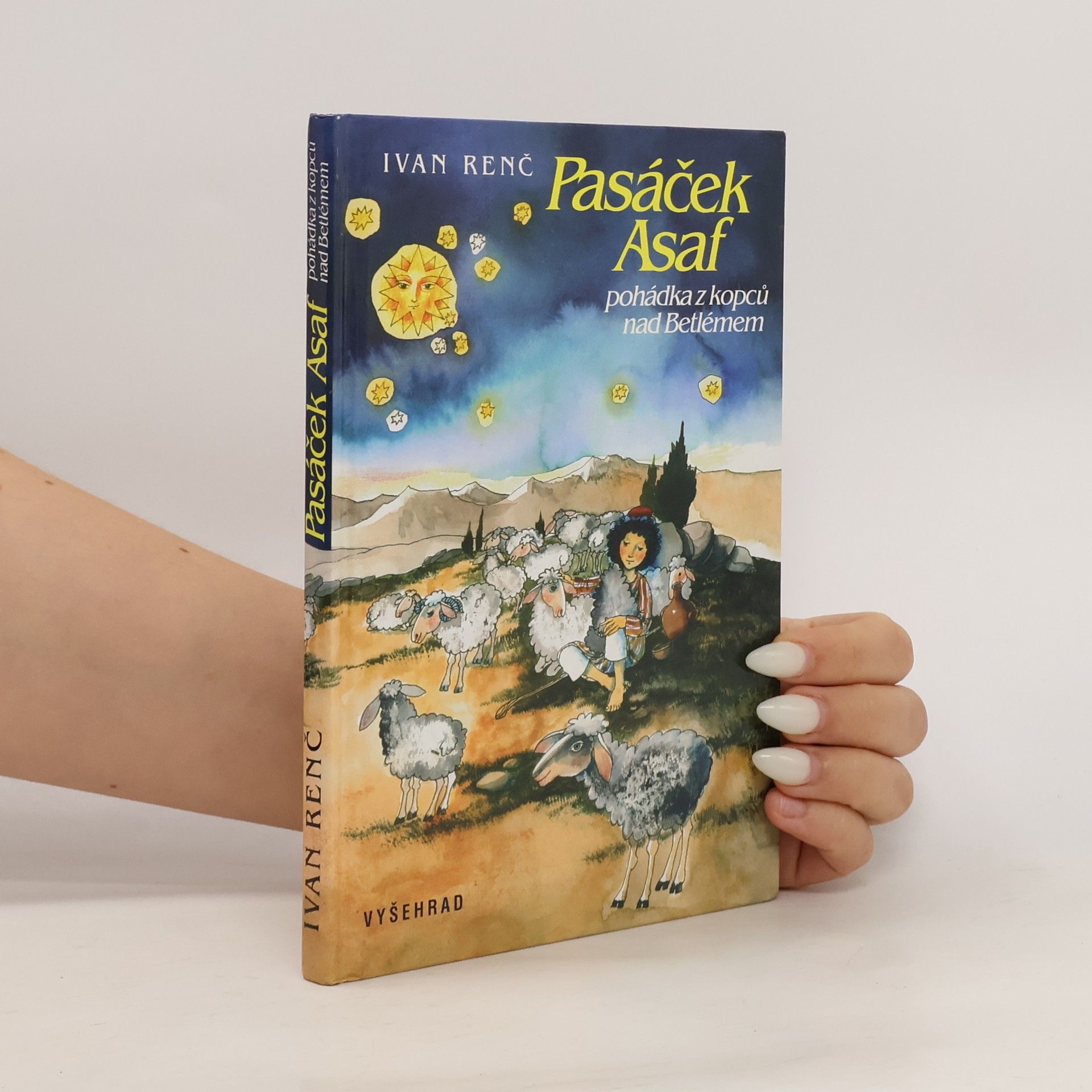 Ivan Renč Pasáček Asaf : pohádka z kopců nad Betlémem