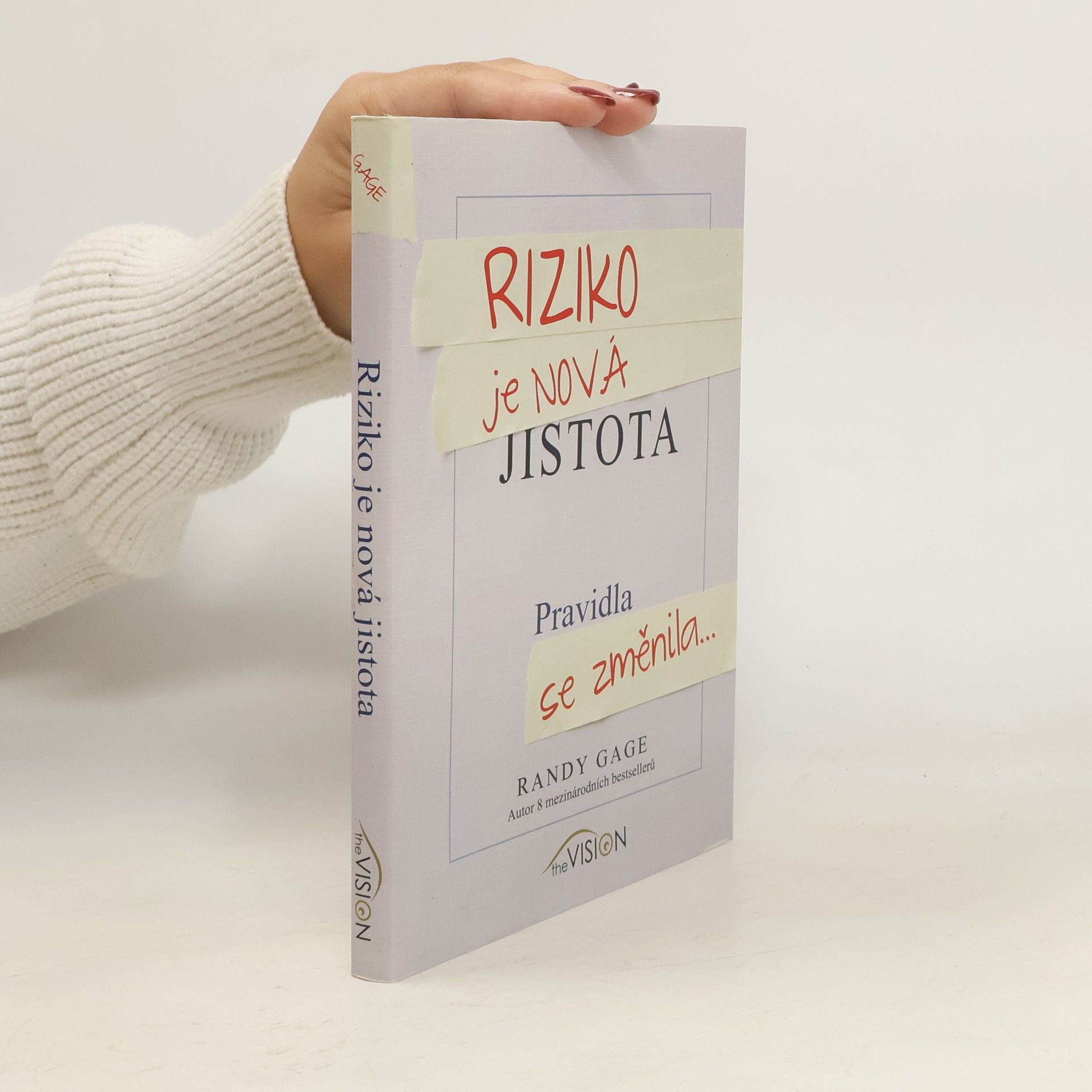 Randy Paul Gage Riziko je nová jistota: Jak přicházíte o peníze, když hrajete podle pravidel: Rocková opera