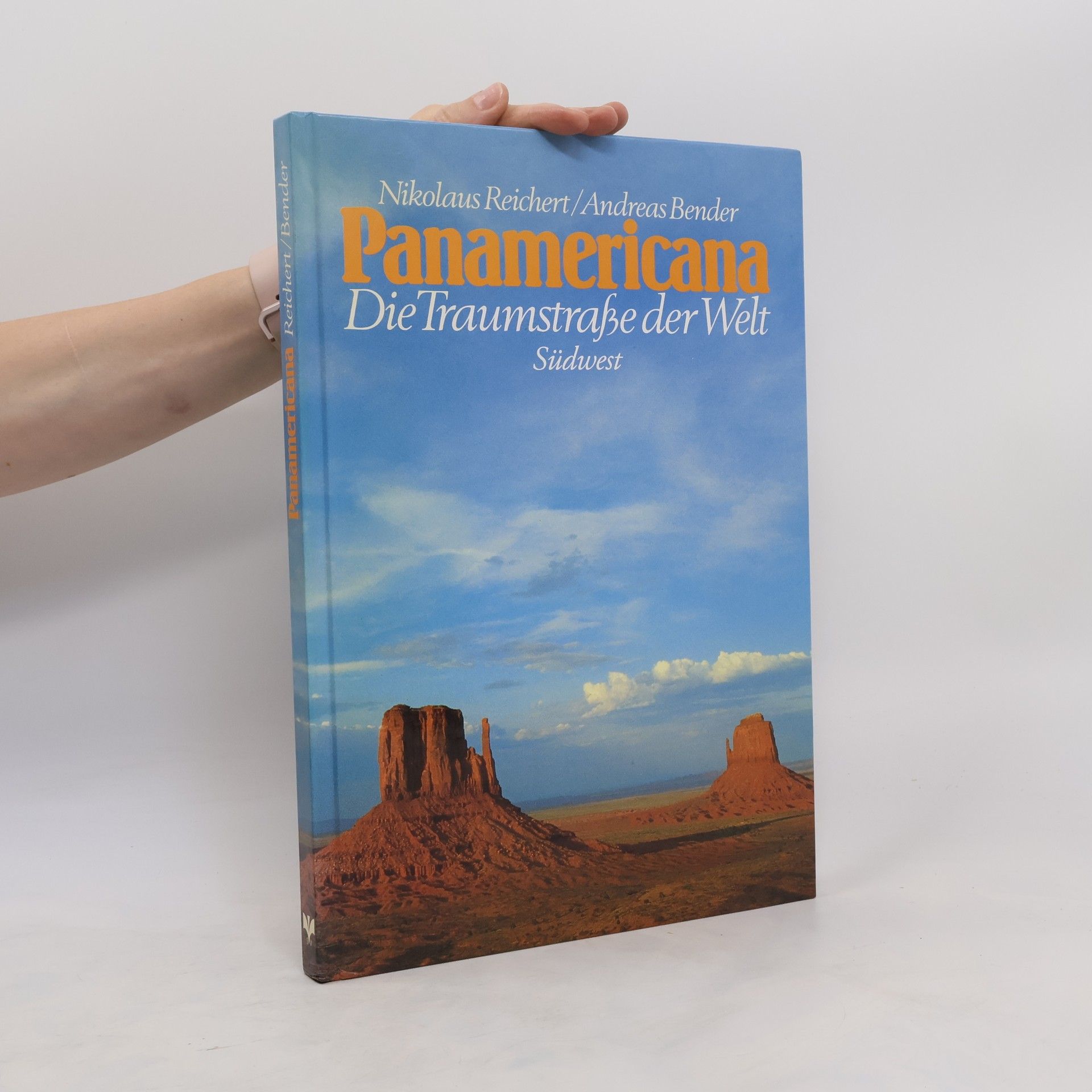 Nikolaus Reichert Panamericana : die Traumstraße der Welt
