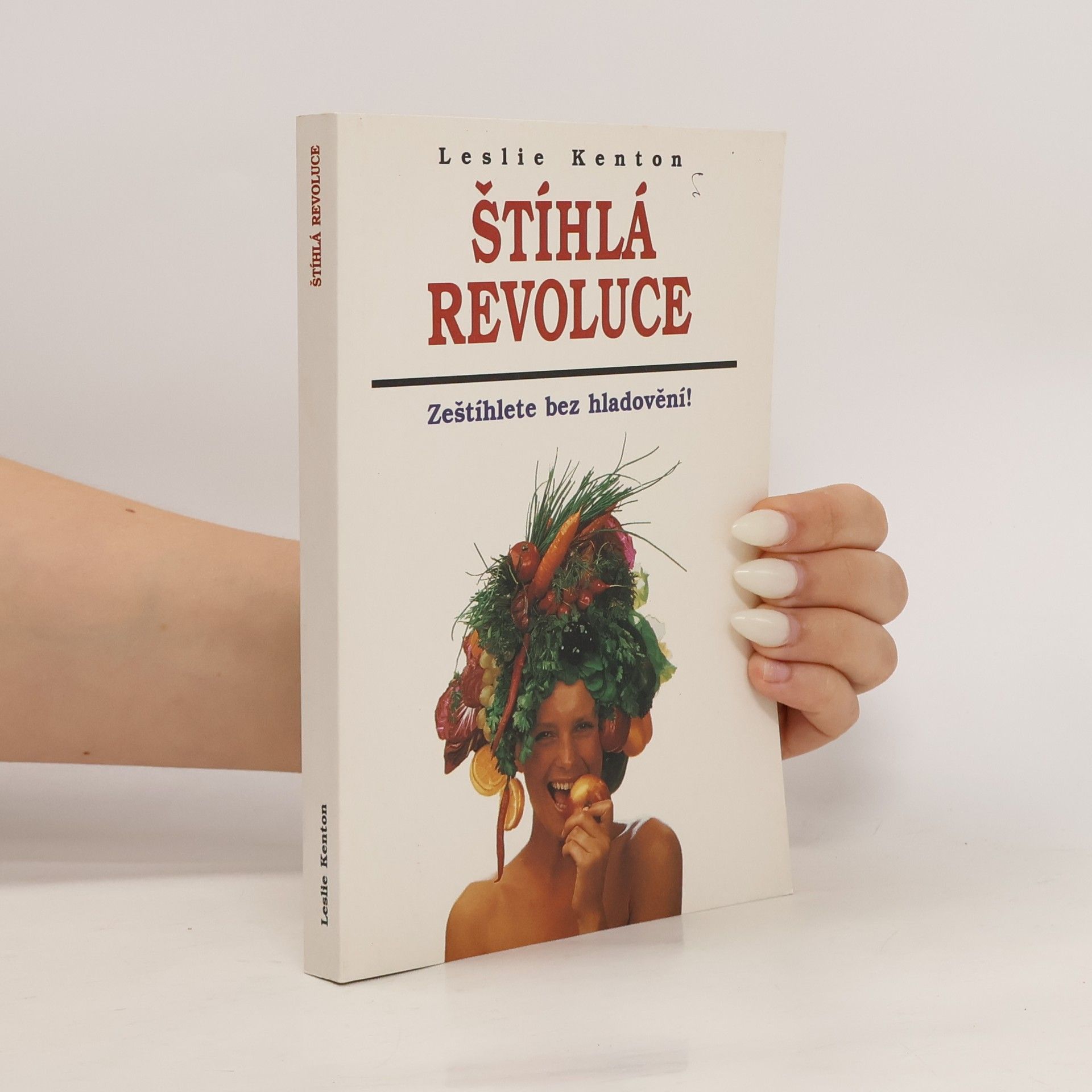 Leslie Kenton Štíhlá revoluce: Zeštíhlete bez hladovění
