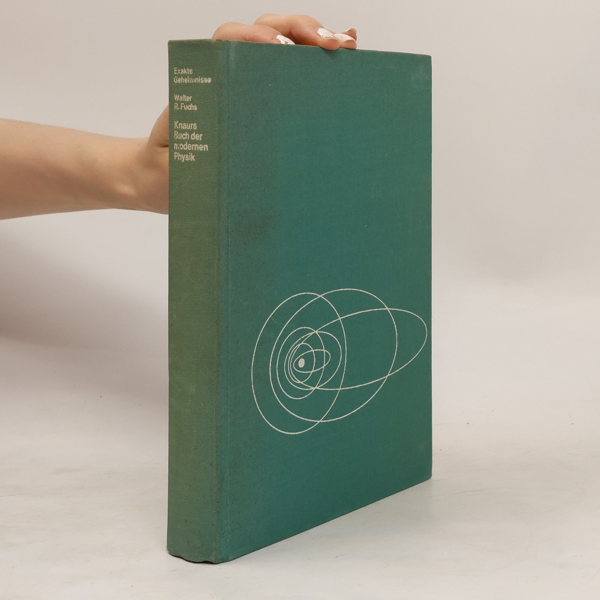 Walter Robert Fuchs Knaurs Buch der modernen Physik