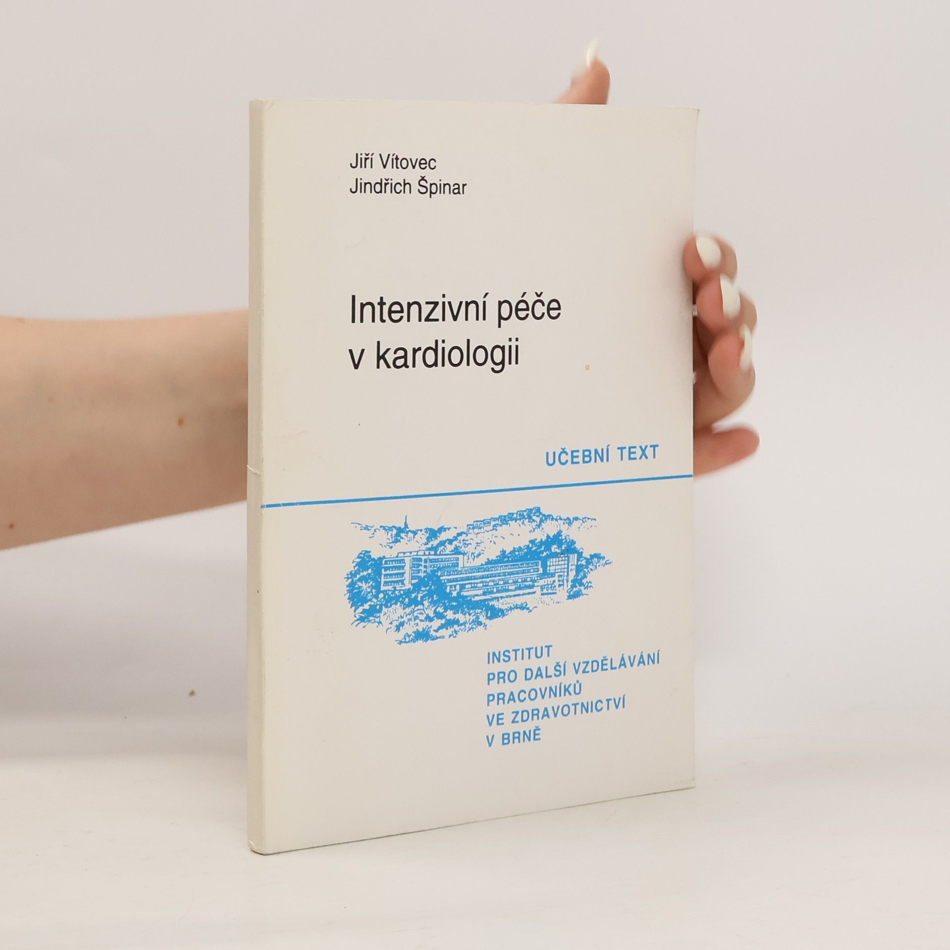 Jiří Vítovec Intenzivní péče v kardiologii