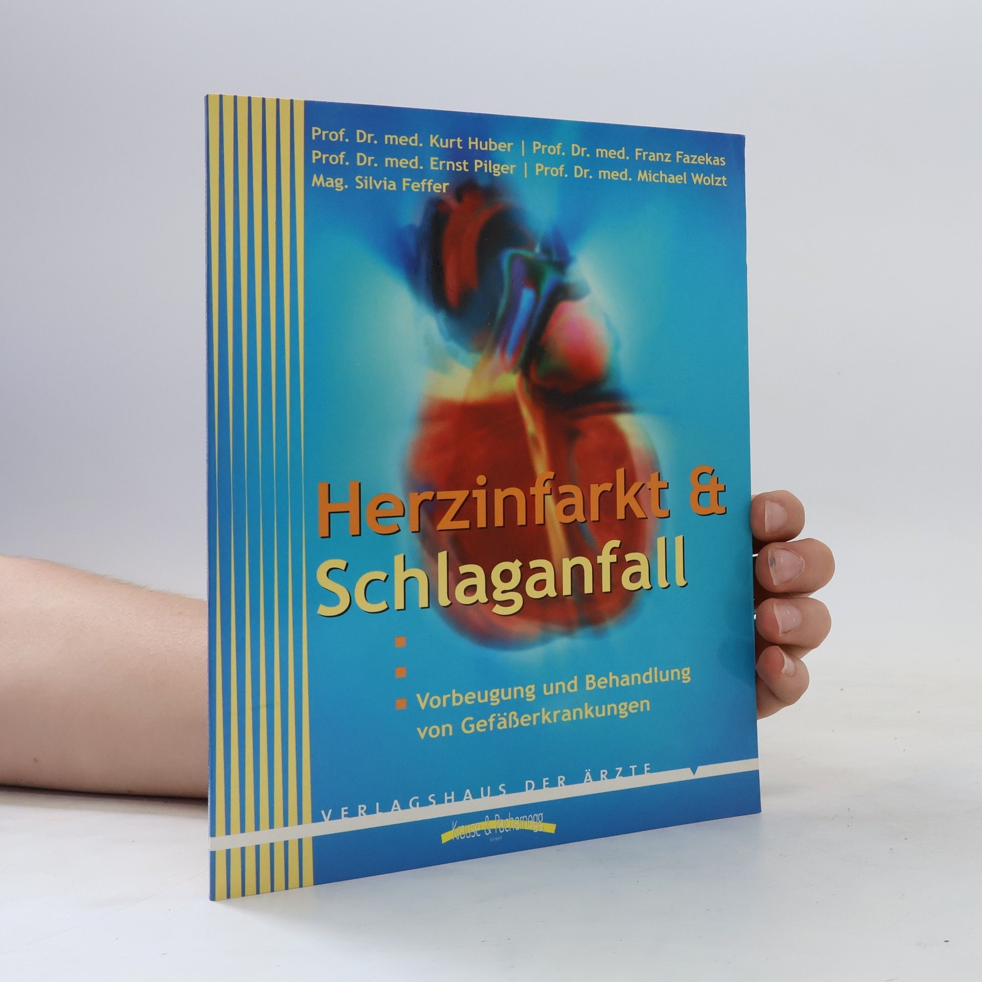 Kurt Huber Herzinfarkt & Schlaganfall