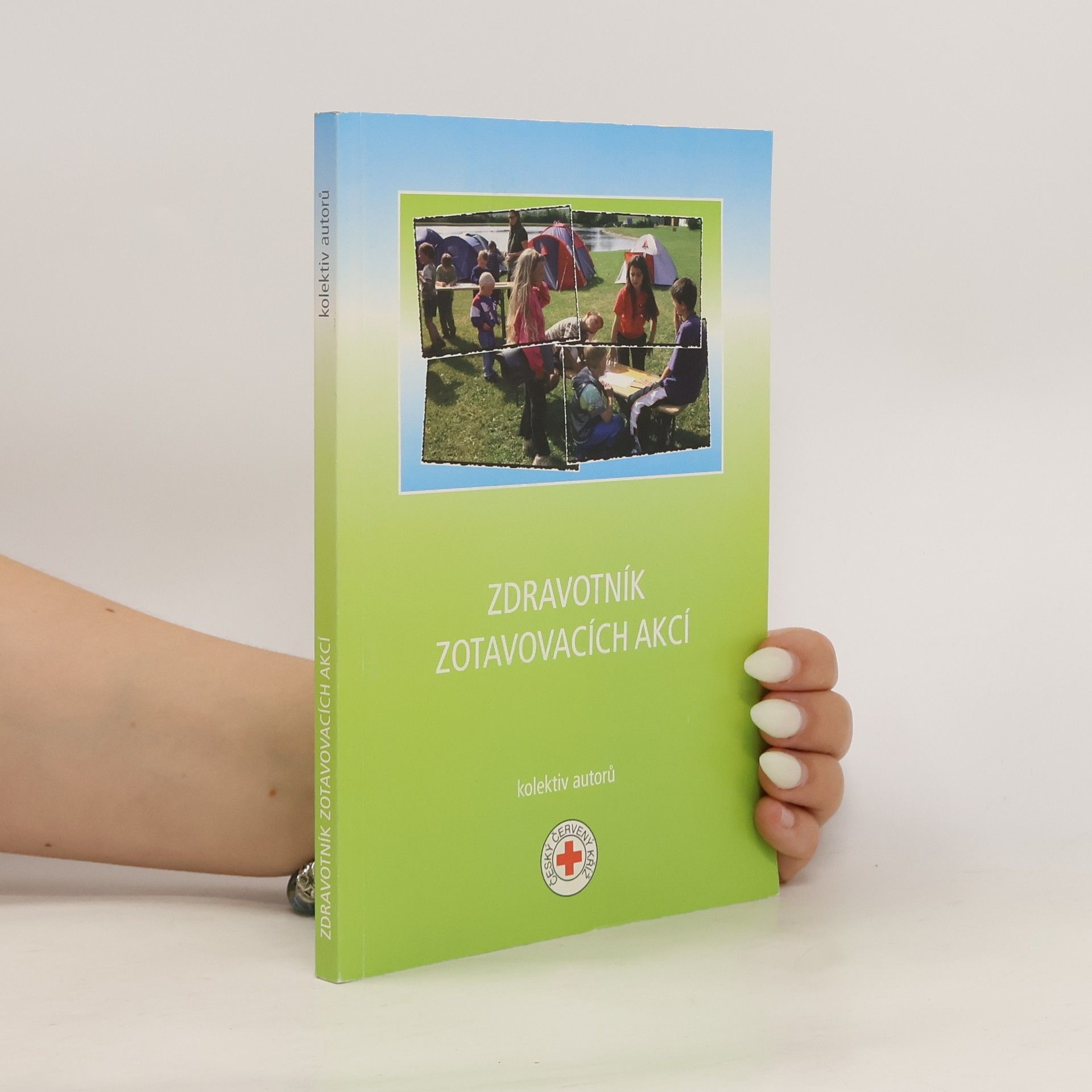 kolektiv Zdravotník zotavovacích akcí