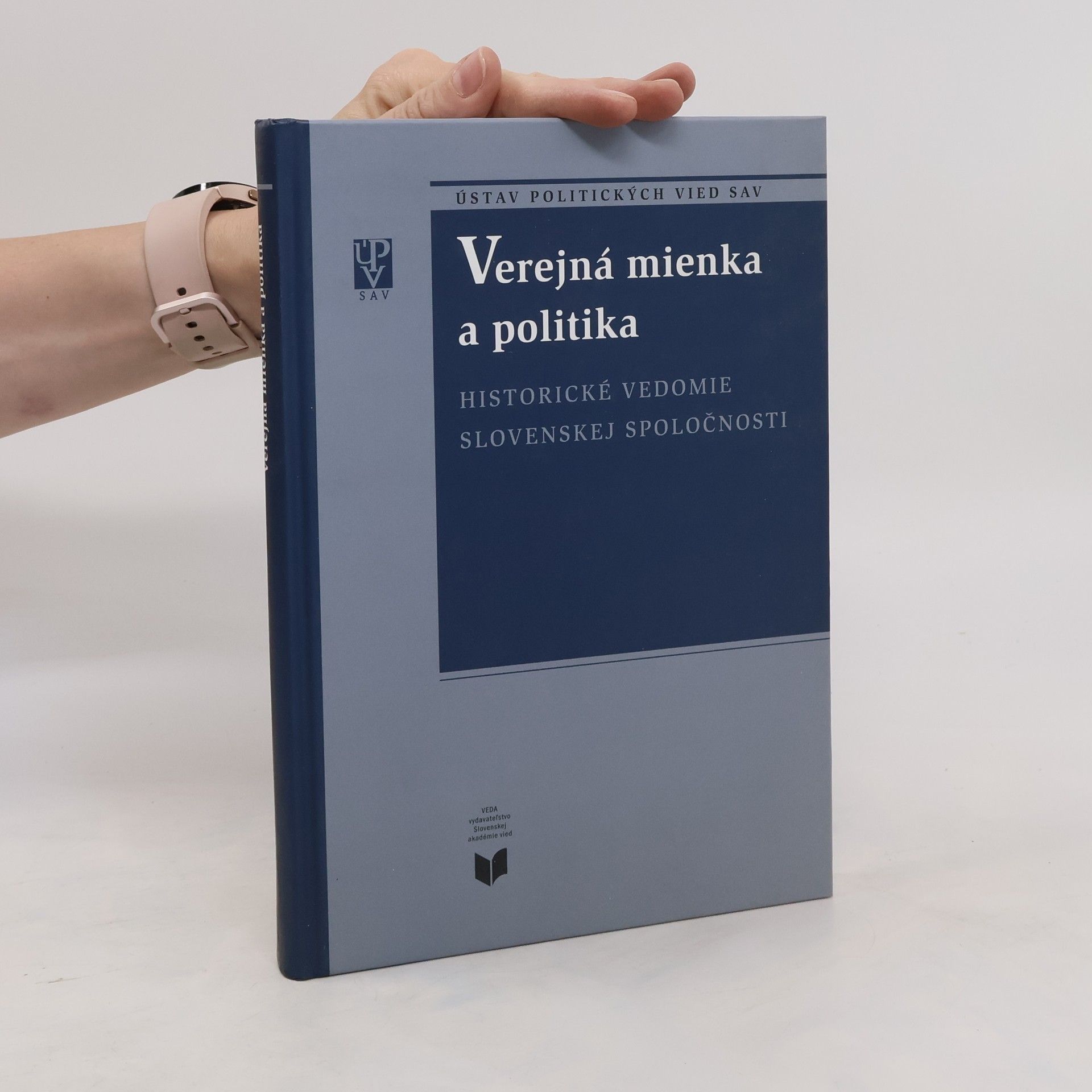 Miroslav Pekník Verejná mienka a politika: Historické vedomie slovenskej spoločnosti