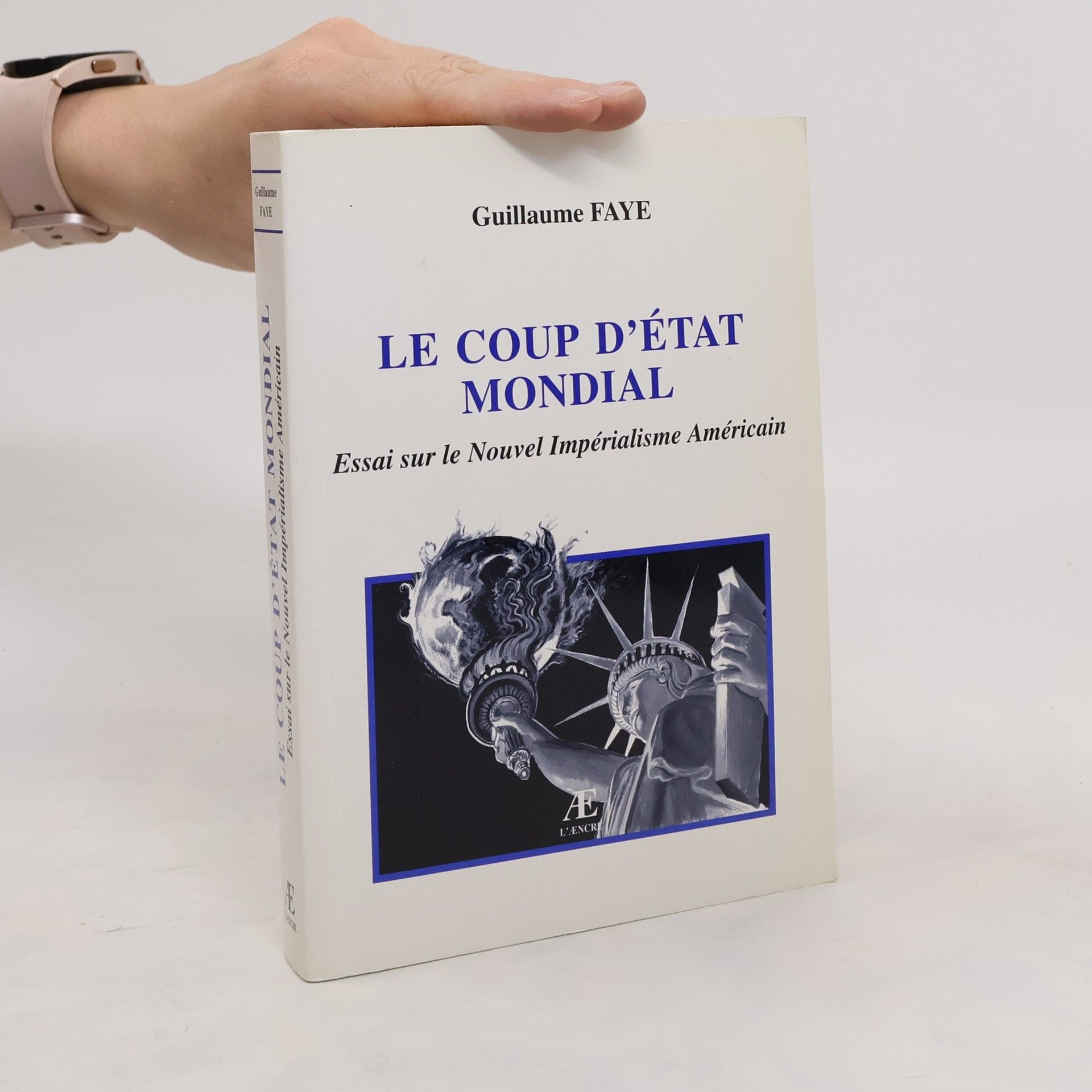 Guillaume Faye Le coup d'état mondial