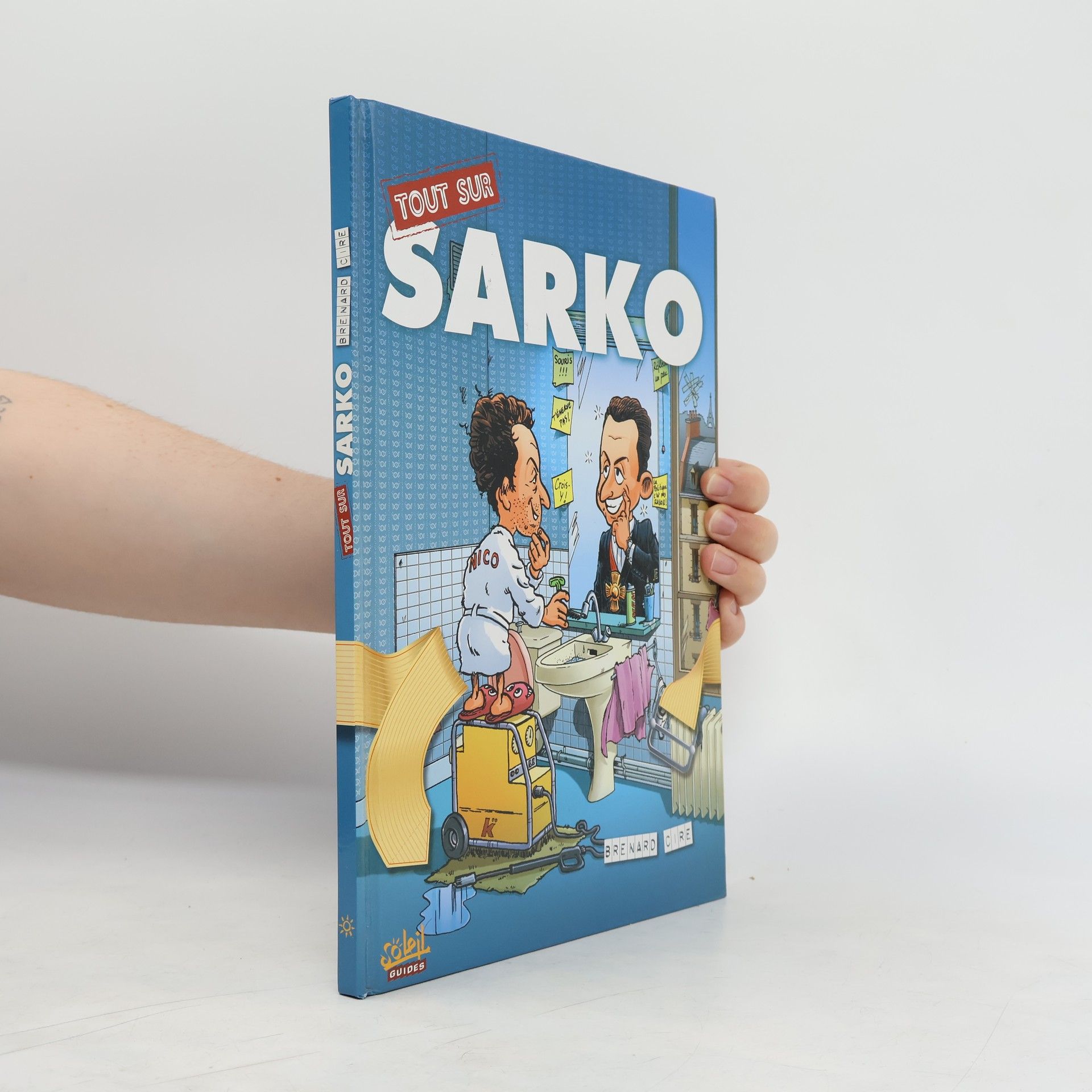 Cire Tout sur Sarko