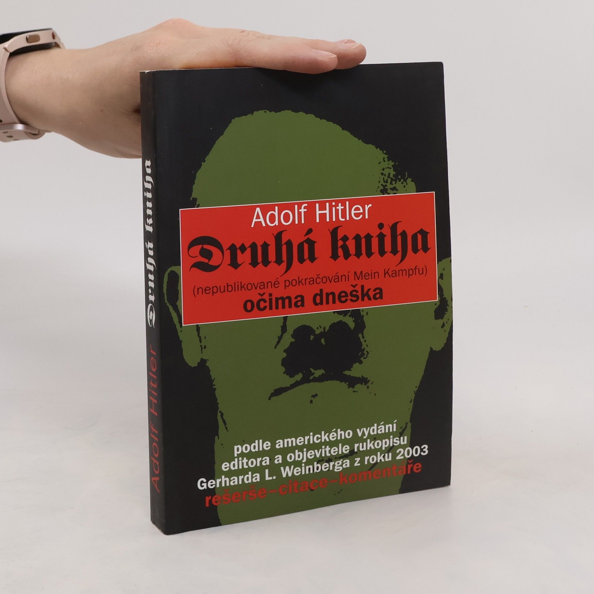 Luisa Müllerová Adolf Hitler: Druhá kniha (nepublikované pokračování Mein Kampfu) očima dneška