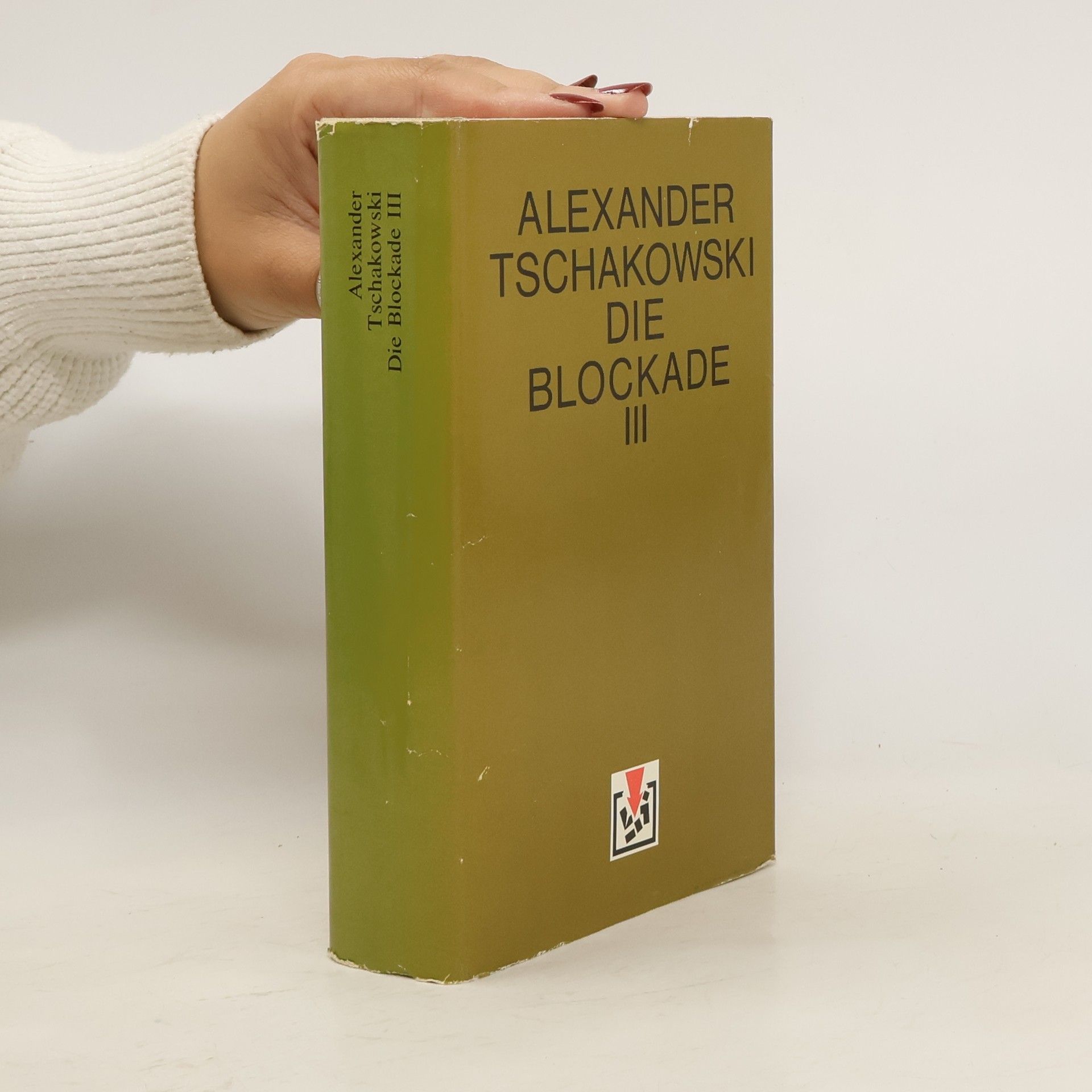 Alexander Tschakowski Die Blockade III