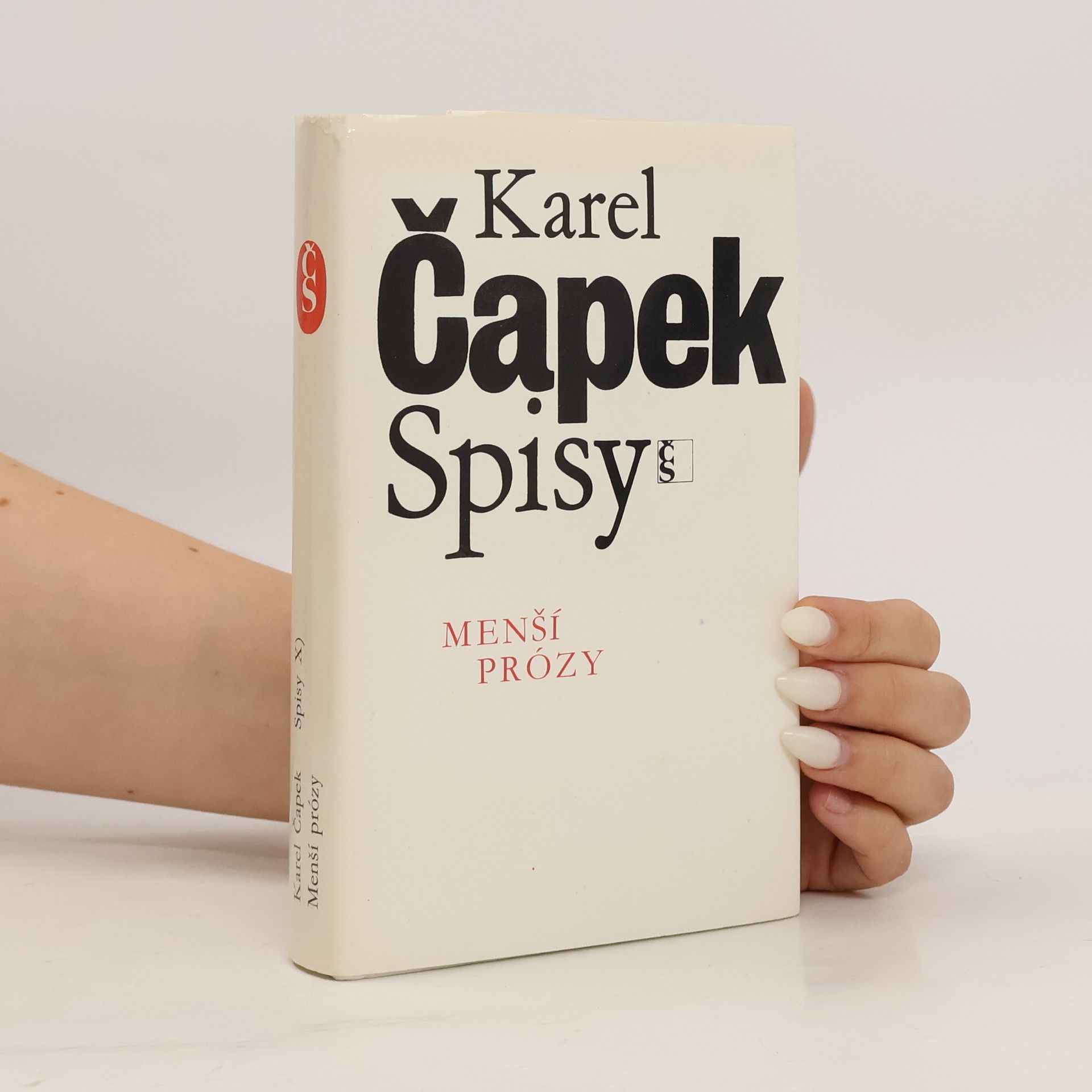 Karel Čapek Spisy. Menší prózy