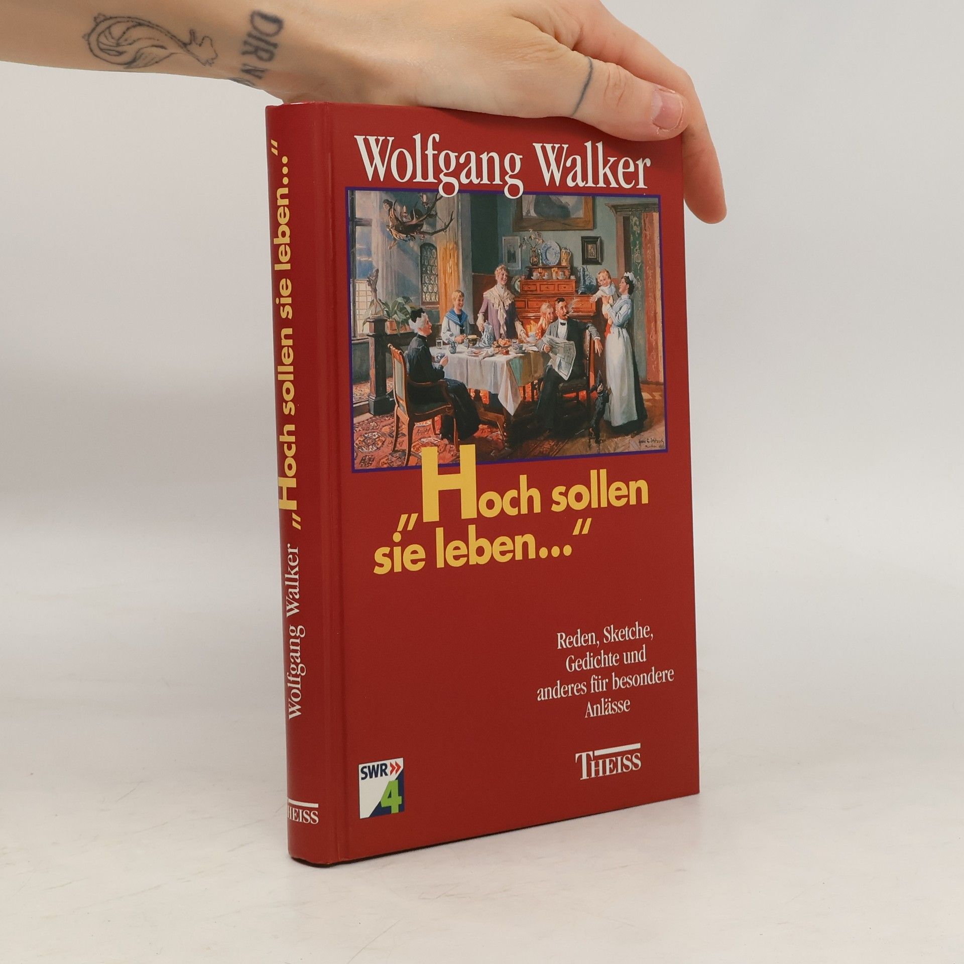 Wolfgang Walker Hoch sollen sie leben.. Reden, Sketsche, Gedichte und anderes für besondere Anlässe