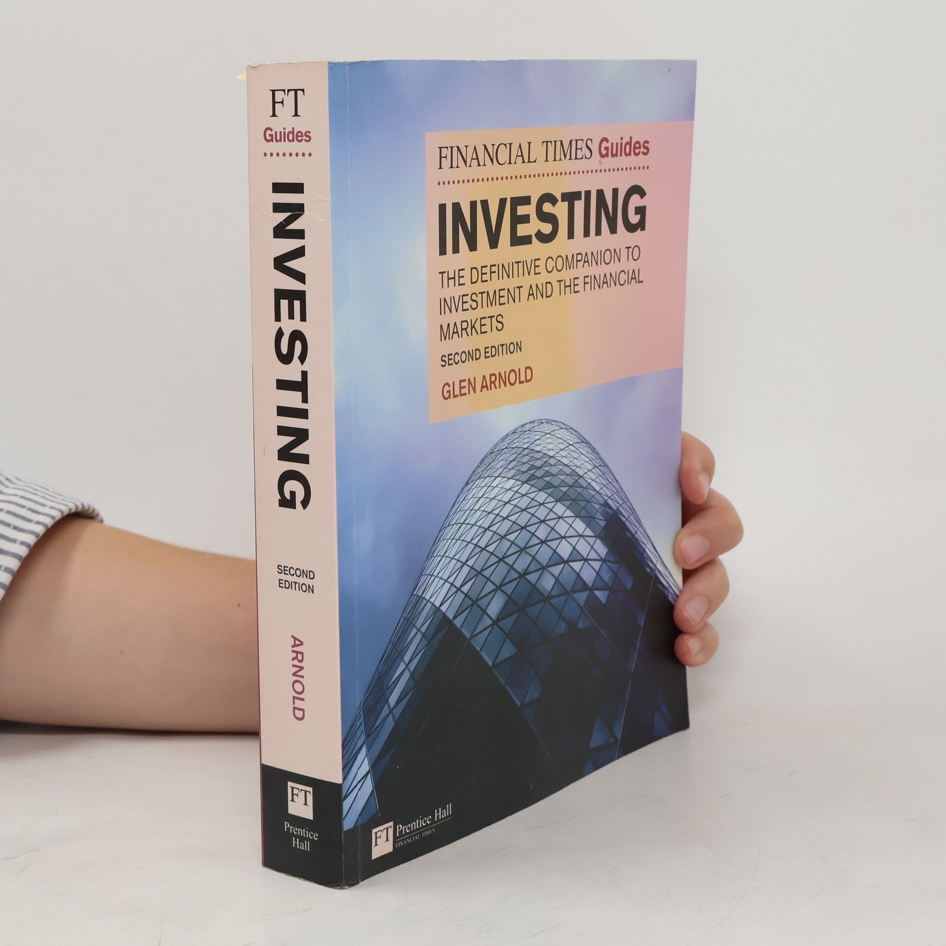 Glen Arnold The Financial Times guide to investing : the definitive companion to investment and the financial markets