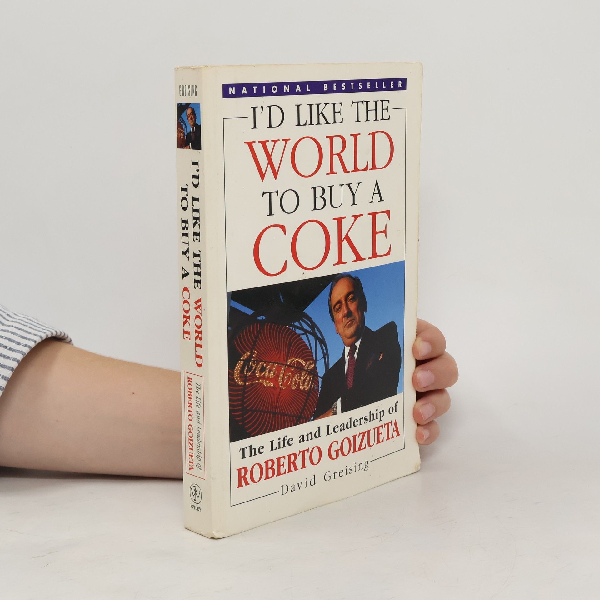 David Greising I'd Like the World to Buy a Coke