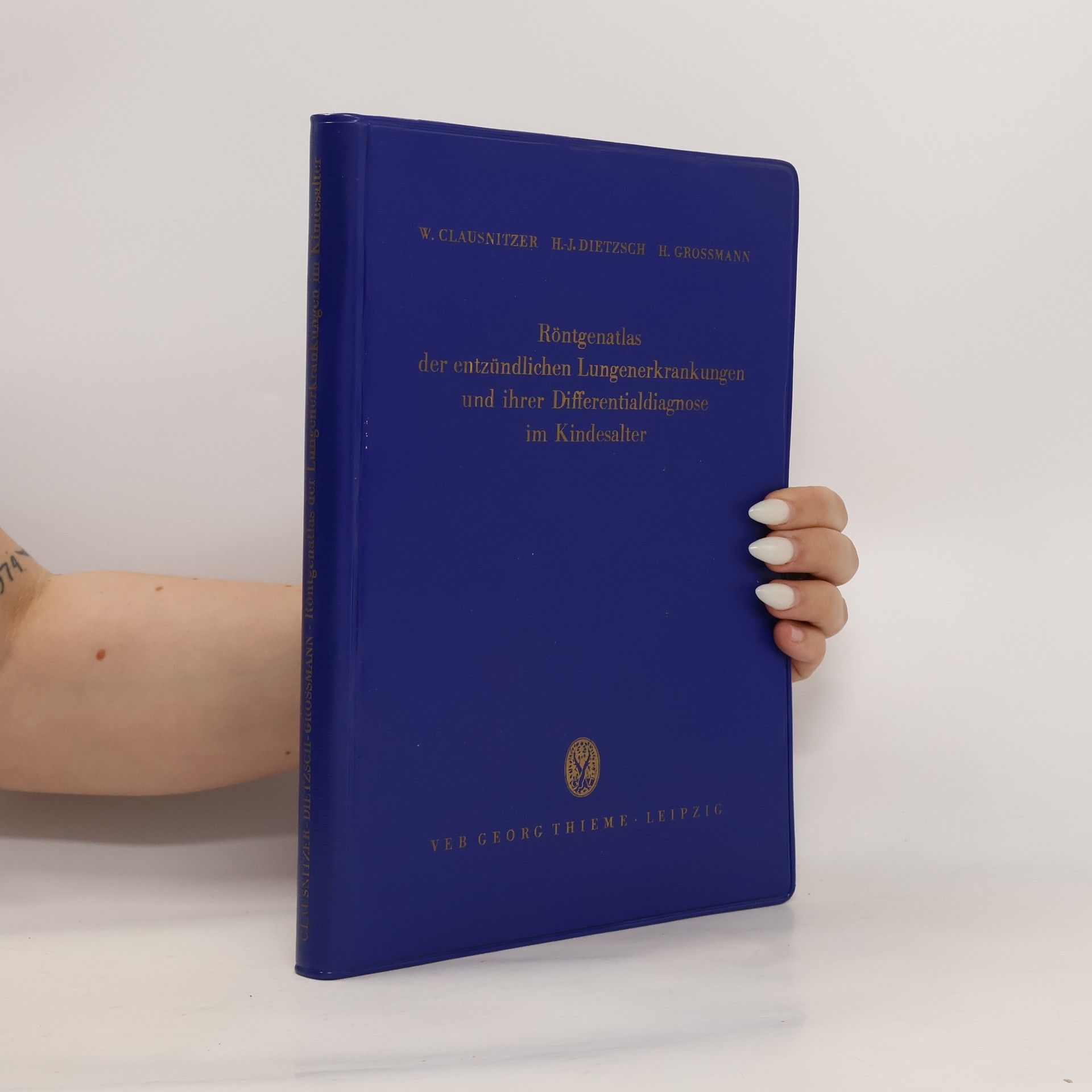 Hans Joachim Dietzsch Röntgenatlas der entzündlichen Lungenerkrankungen und ihrer Differentialdiagnose im Kindesalter
