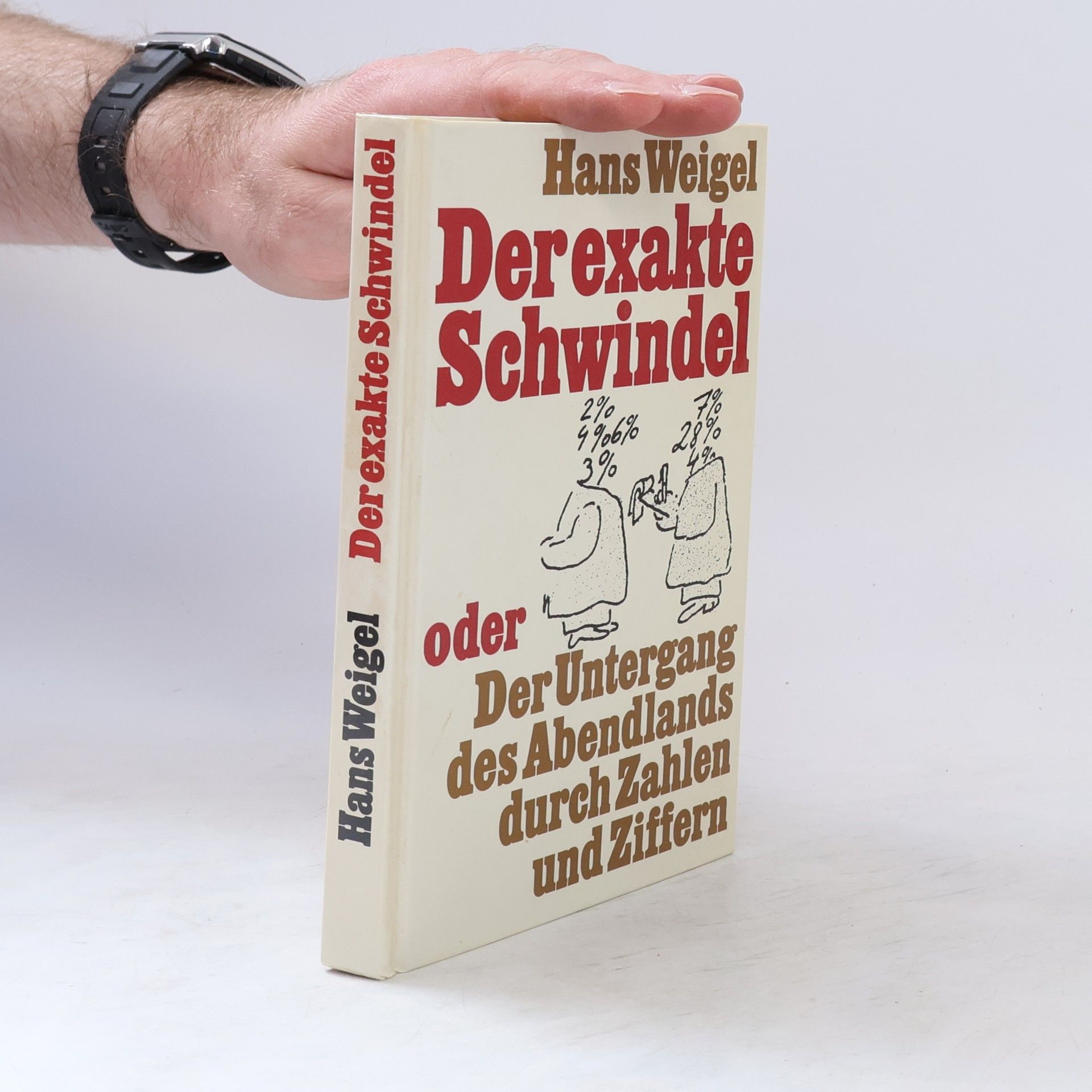 Hans Weigel Der exakte Schwindel
