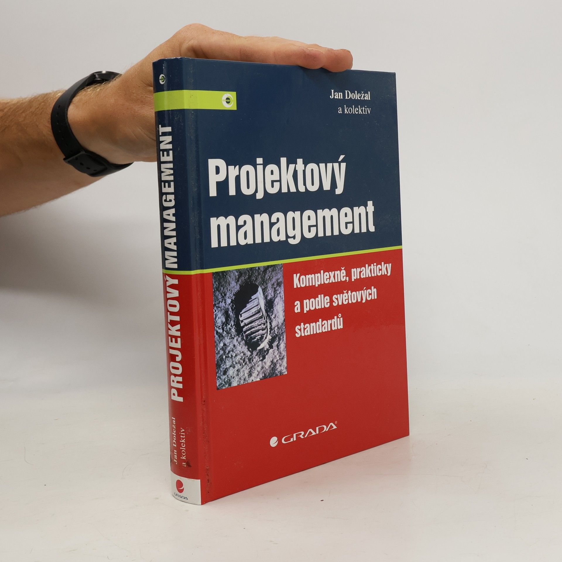 Jan Doležal Projektový management: Komplexně, prakticky a podle světových standardů