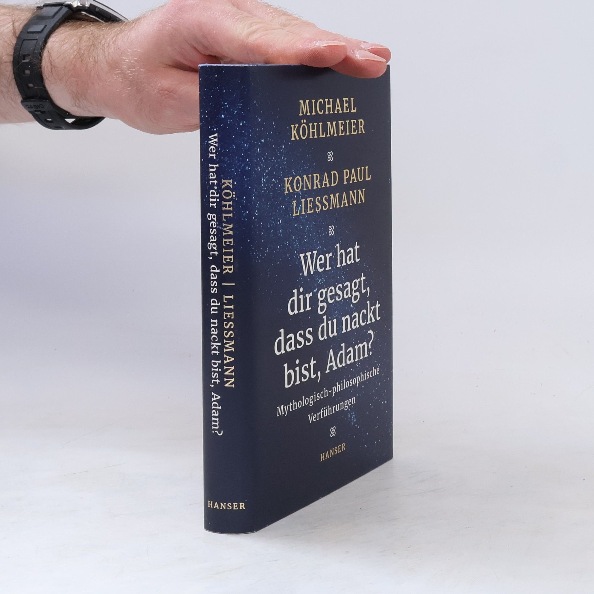 Michael Köhlmeier Wer hat dir gesagt, dass du nackt bist, Adam?
