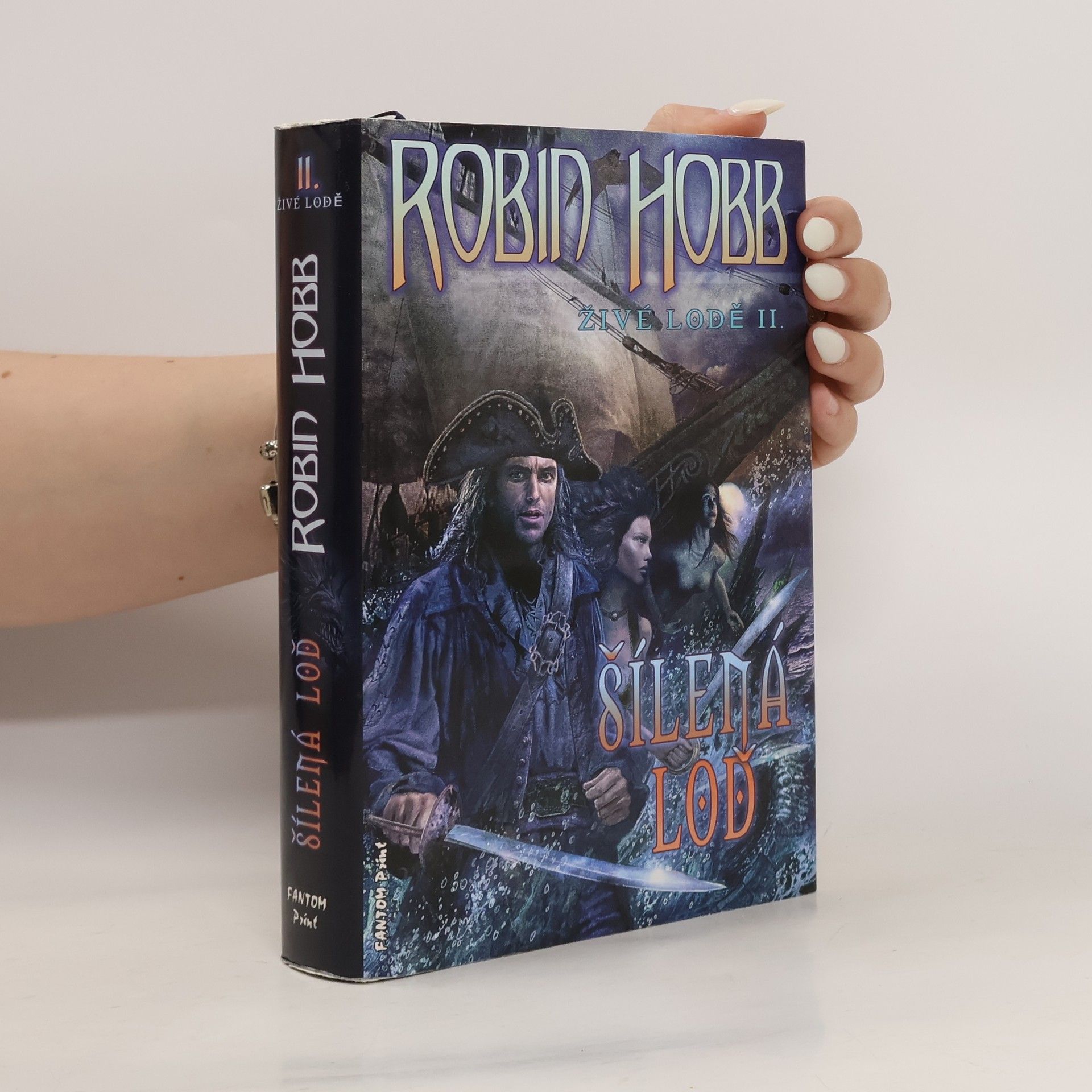 Robin Hobb Šílená loď. Živé lodě II