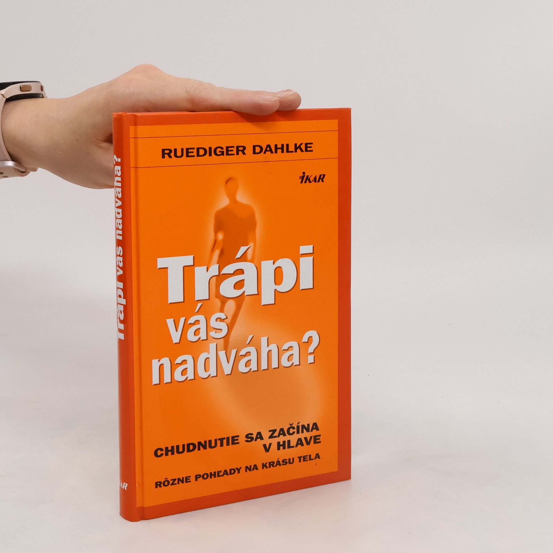 Ruediger Dahlke Trápi vás nadváha?