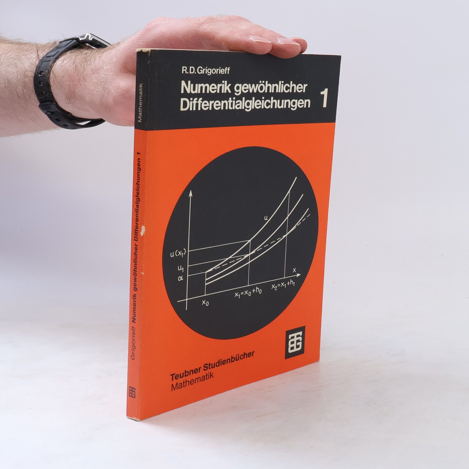 Rolf Dieter Grigorieff Numerik gewöhnlicher Differentialgleichungen 1