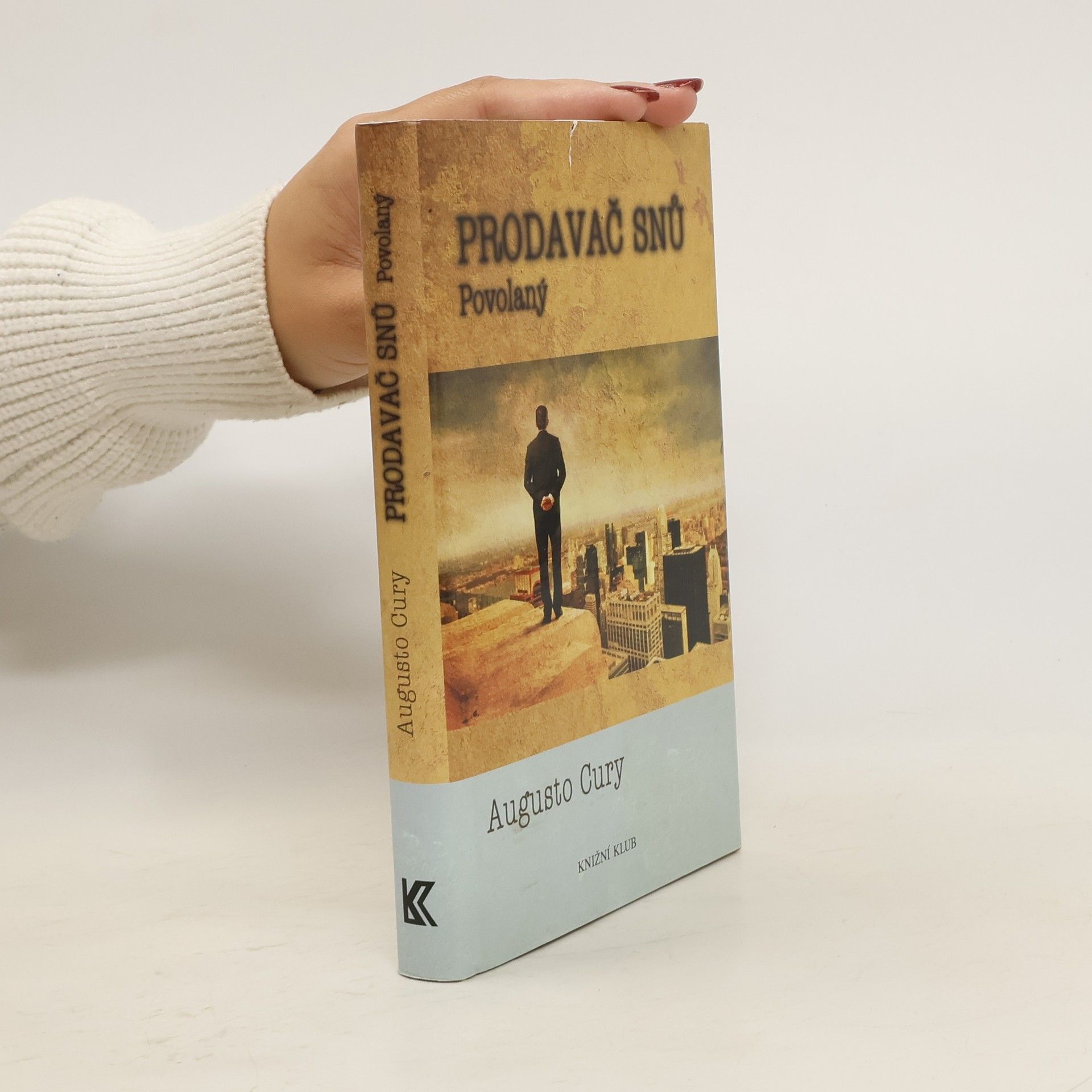 Augusto Cury Prodavač snů. Povolaný