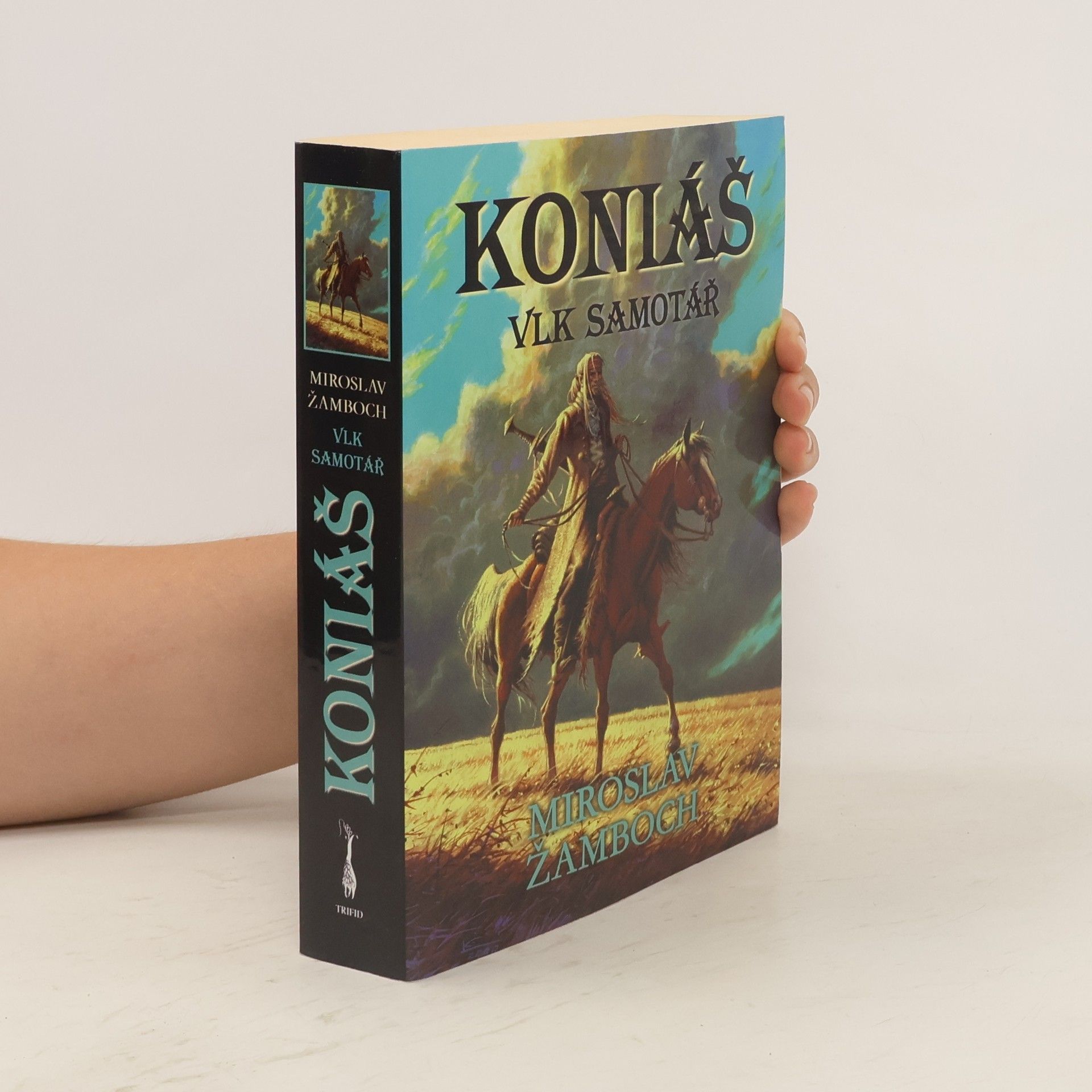 Miroslav Žamboch Koniáš. Vlk samotář
