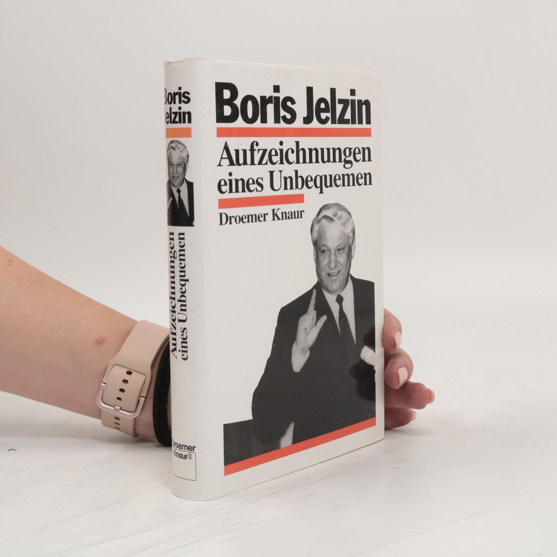 Boris Nikolajevič Jelcin Aufzeichnungen eines Unbequemen