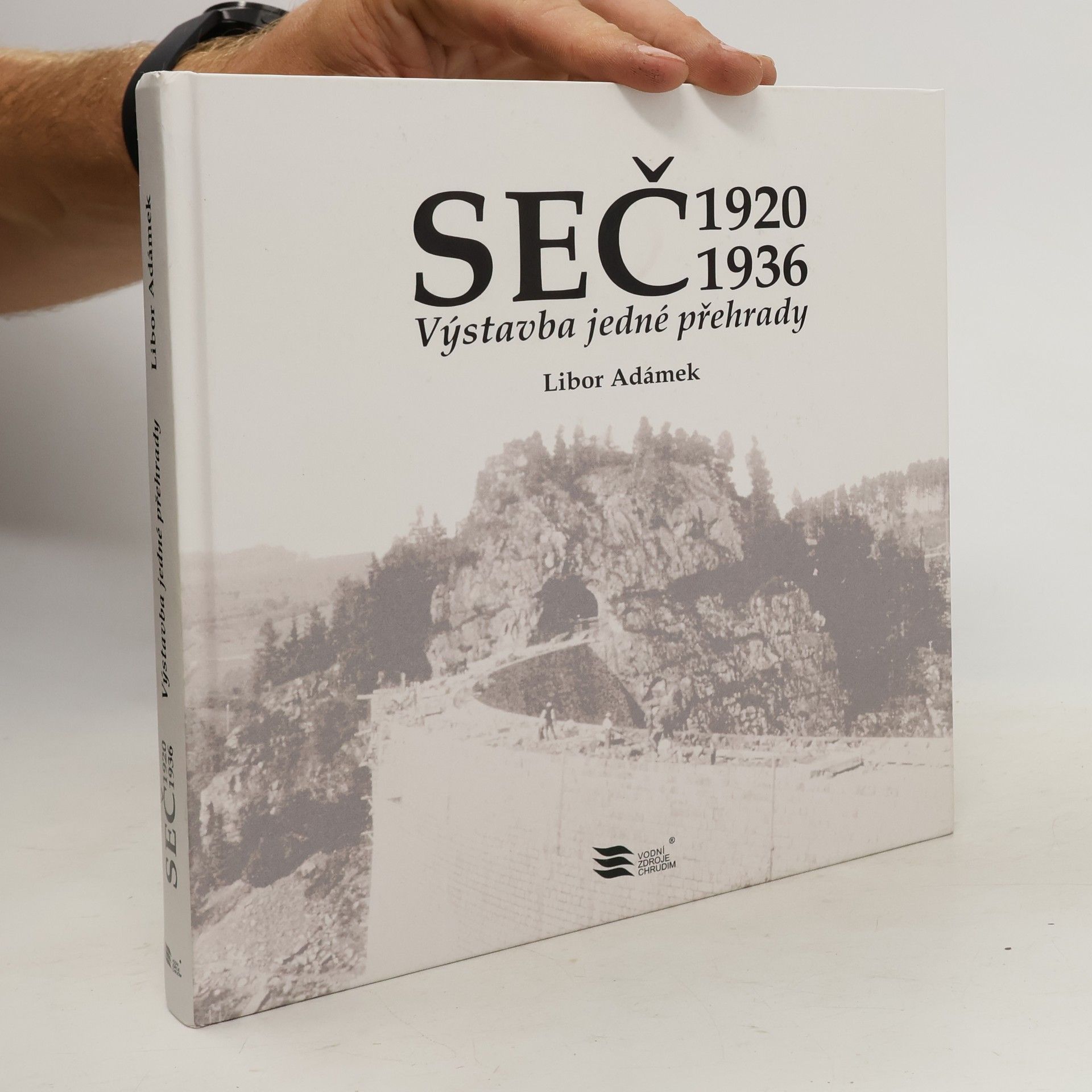 Libor Adámek Seč 1920-1936: výstavba jedné přehrady