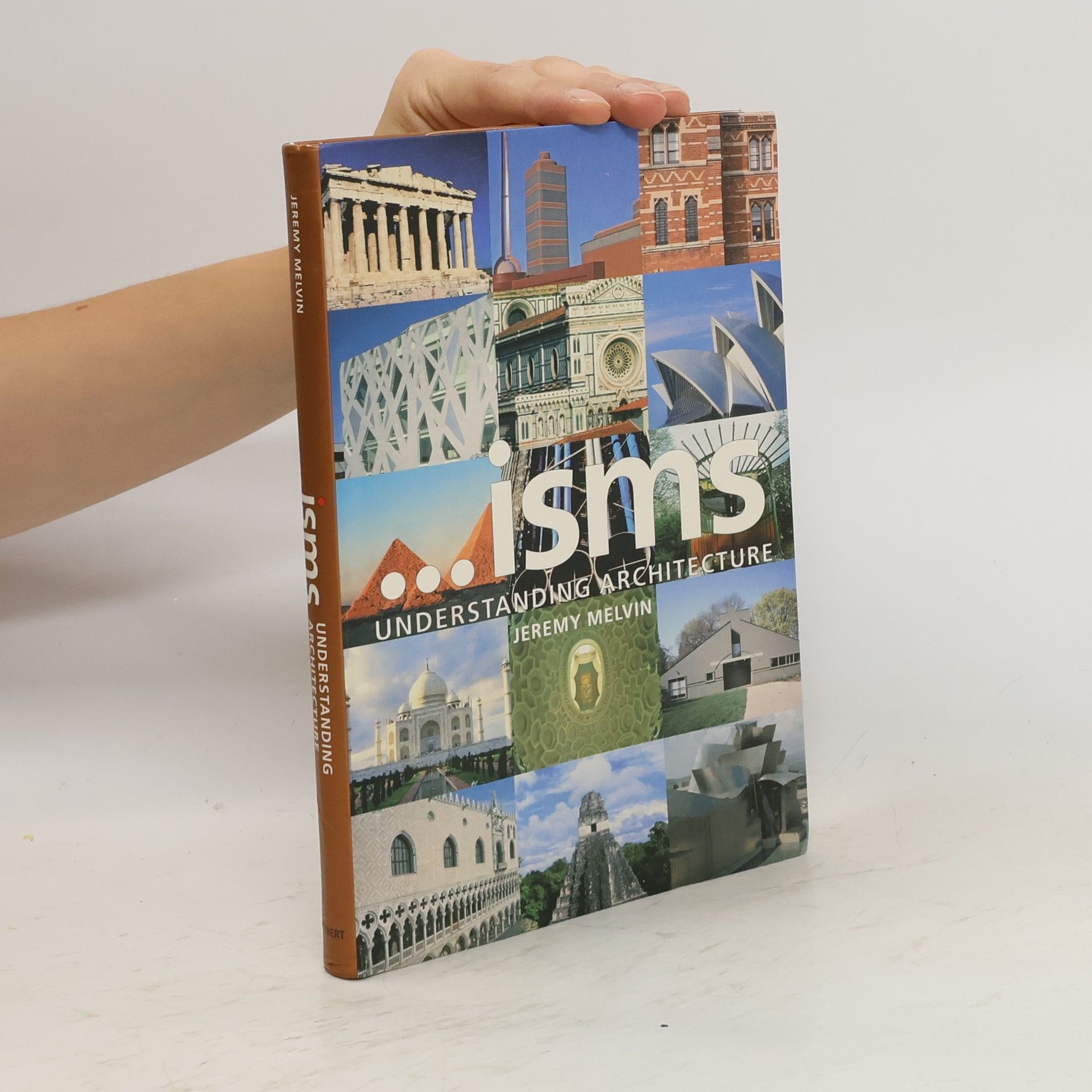 Jeremy Melvin ...isms: Understanding Architecture