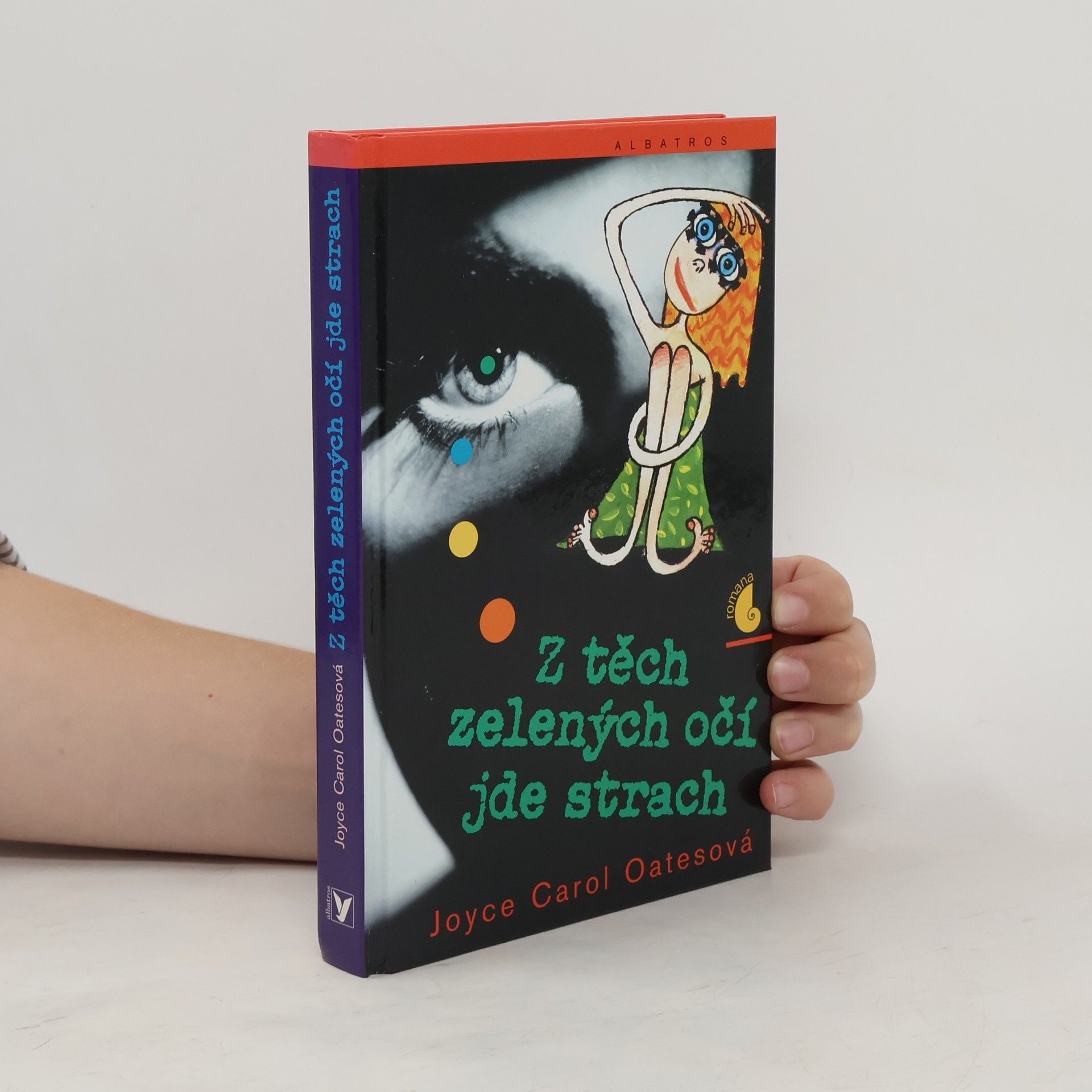 Joyce Carol Oates Z těch zelených očí jde strach