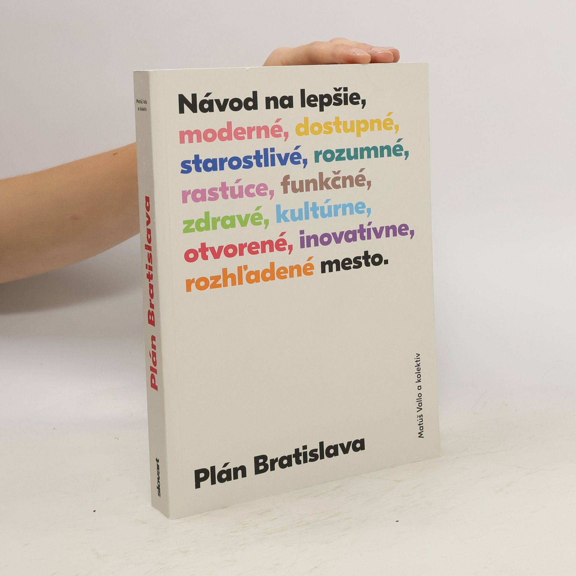 Matúš Vallo Plán Bratislava: Návod na lepšie mesto