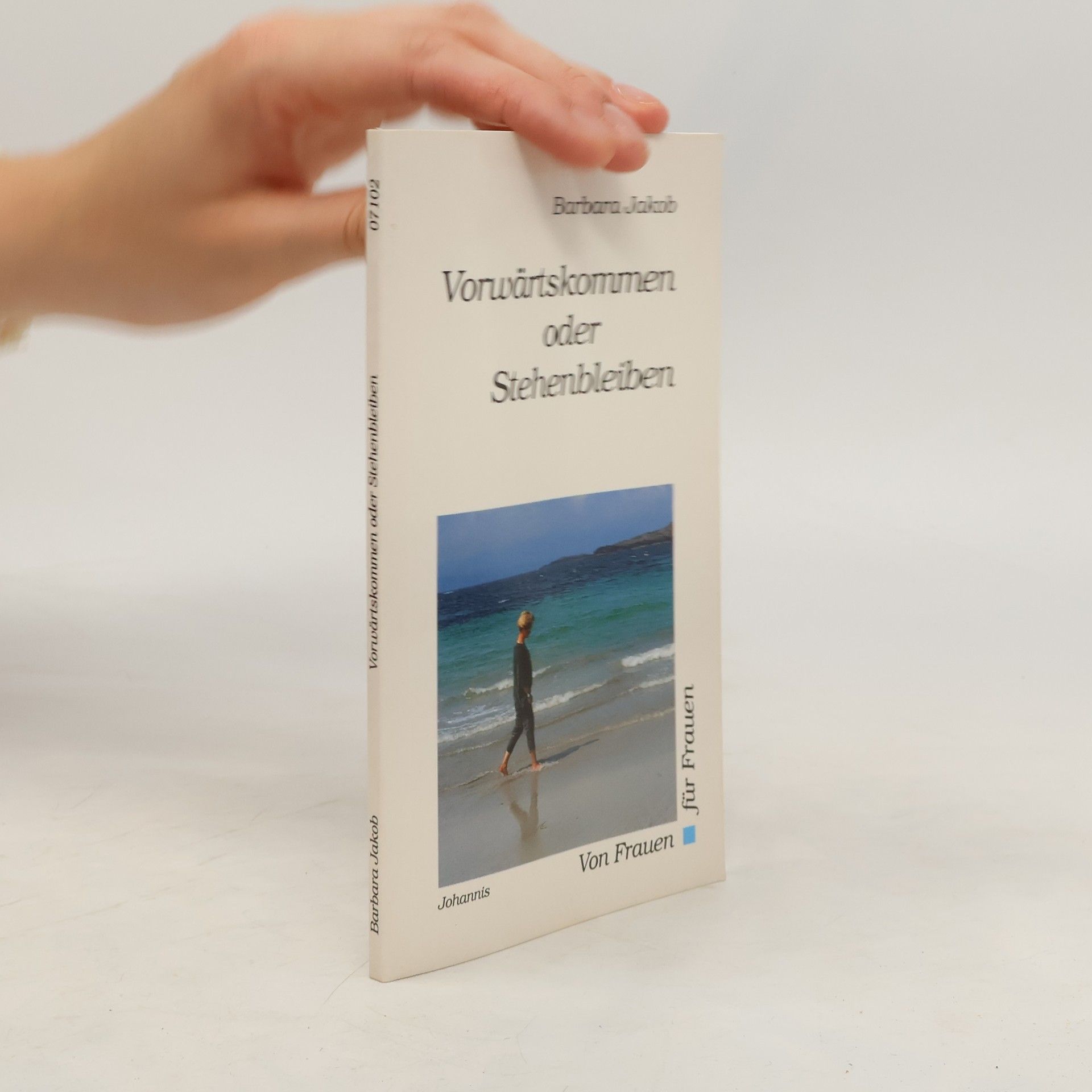 Barbara Jakob Vorwärtskommen oder stehenbleiben