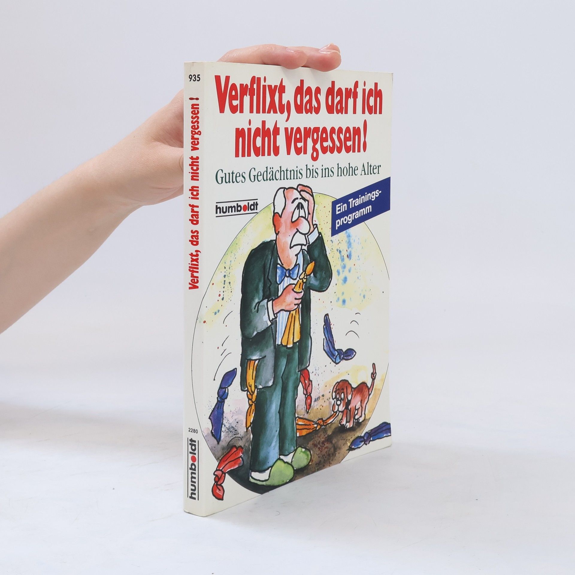Autorenkollektiv Verflixt, das darf ich nicht vergessen!