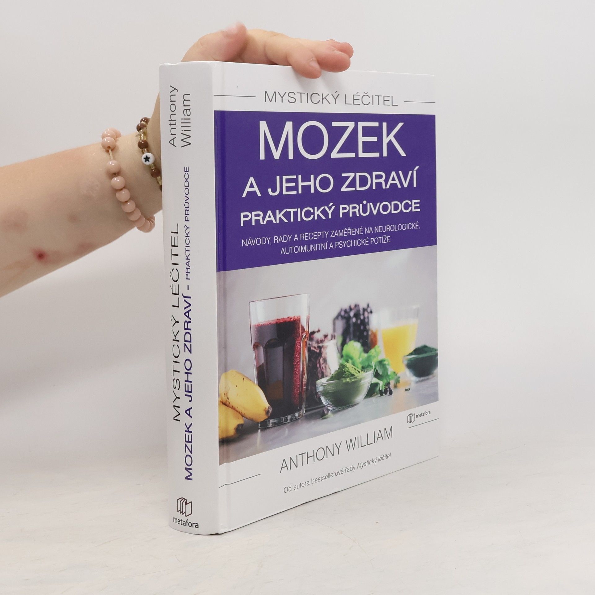 Anthony William Mozek a jeho zdraví. Praktický průvodce